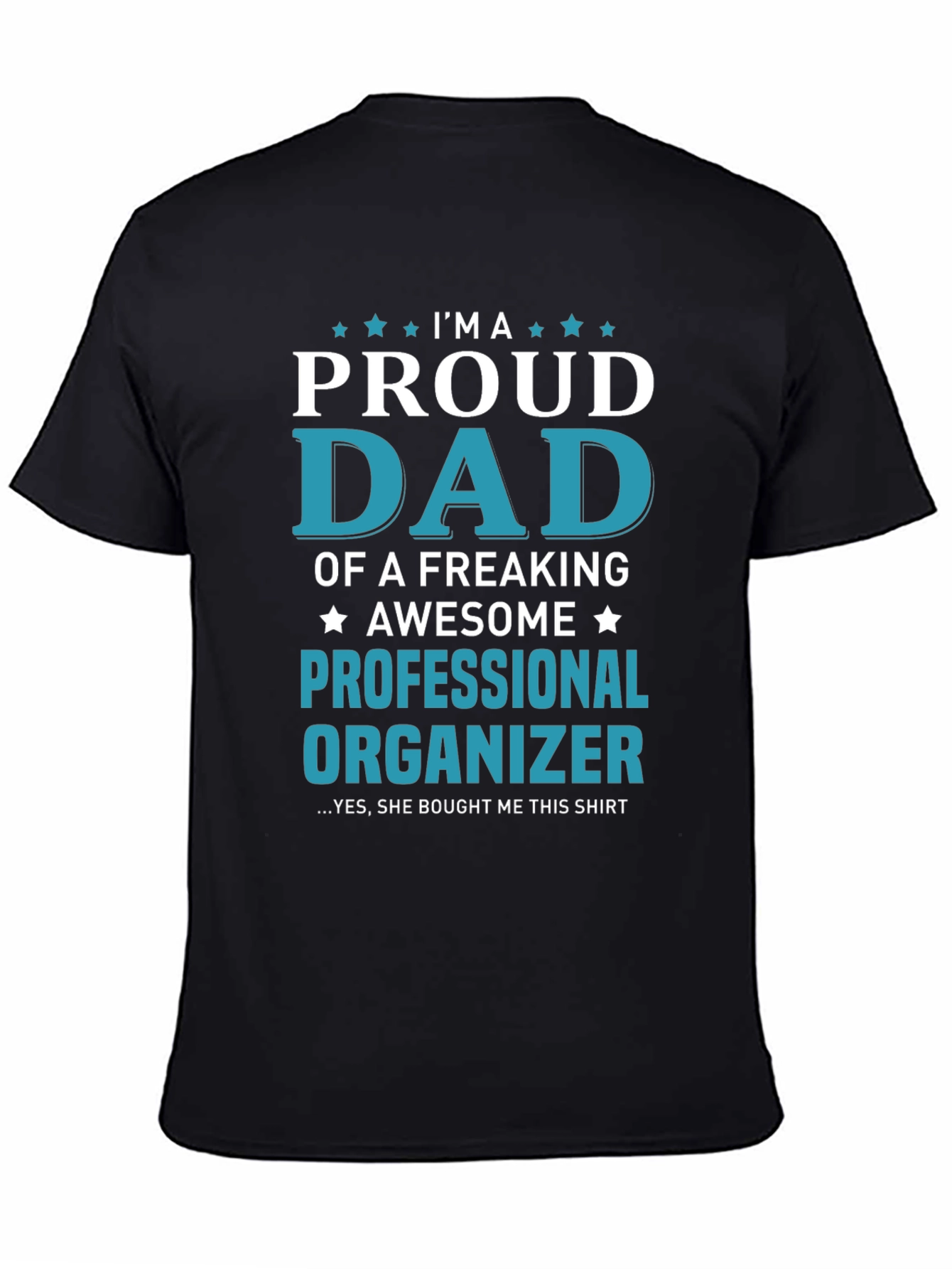 Proud Dad Professional Organizer T-Shirt