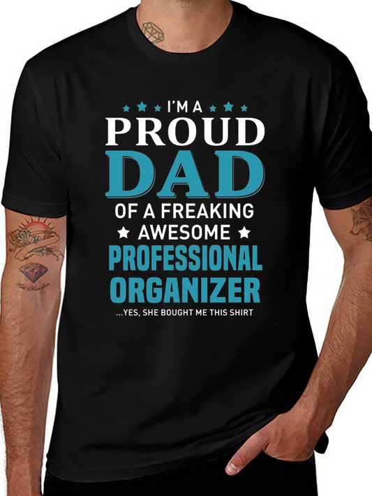 Proud Dad Professional Organizer T-Shirt