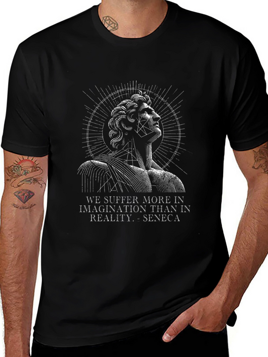 Seneca Quote T-Shirt - Imagination vs. Reality