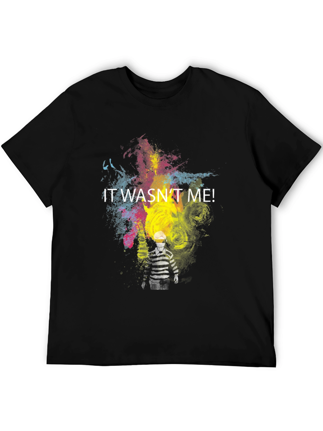 It Wasnt Me! Graphic Tee - Quirky Design