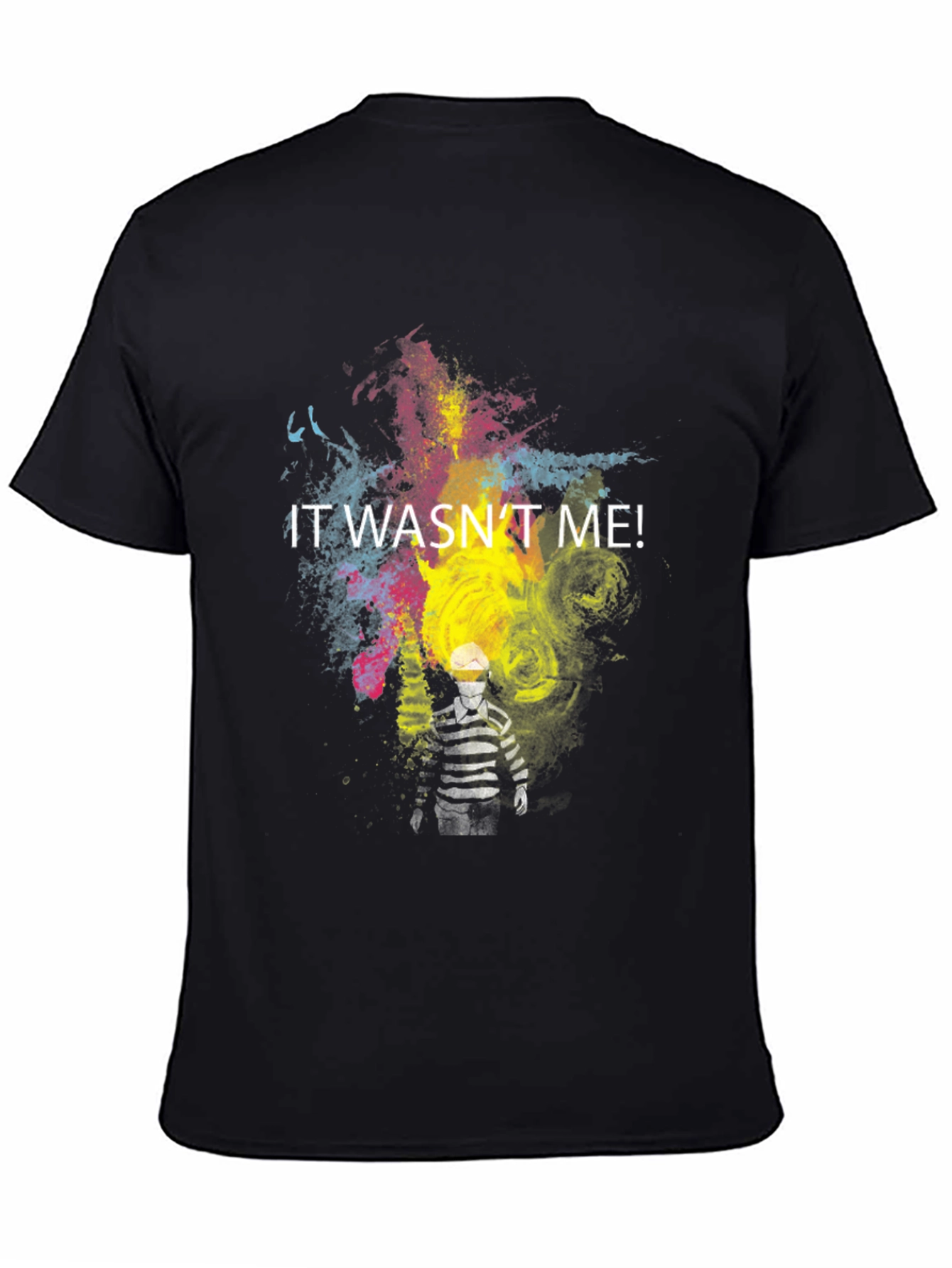 It Wasnt Me! Graphic Tee - Quirky Design
