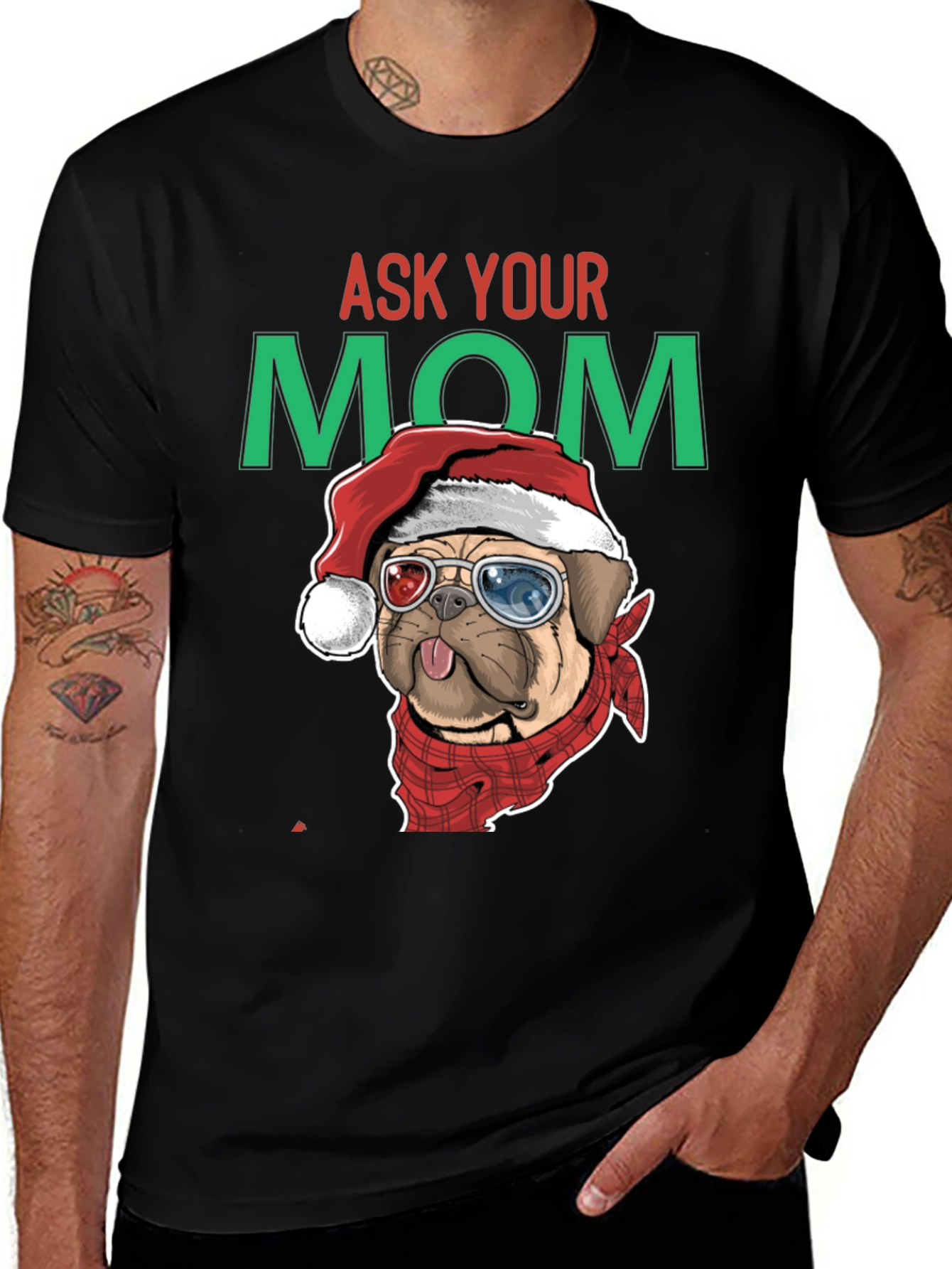Ask Your Mom Pug Christmas T-Shirt