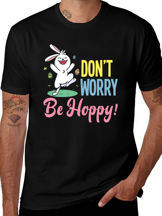 Dont Worry Be Hoppy Easter T-Shirt