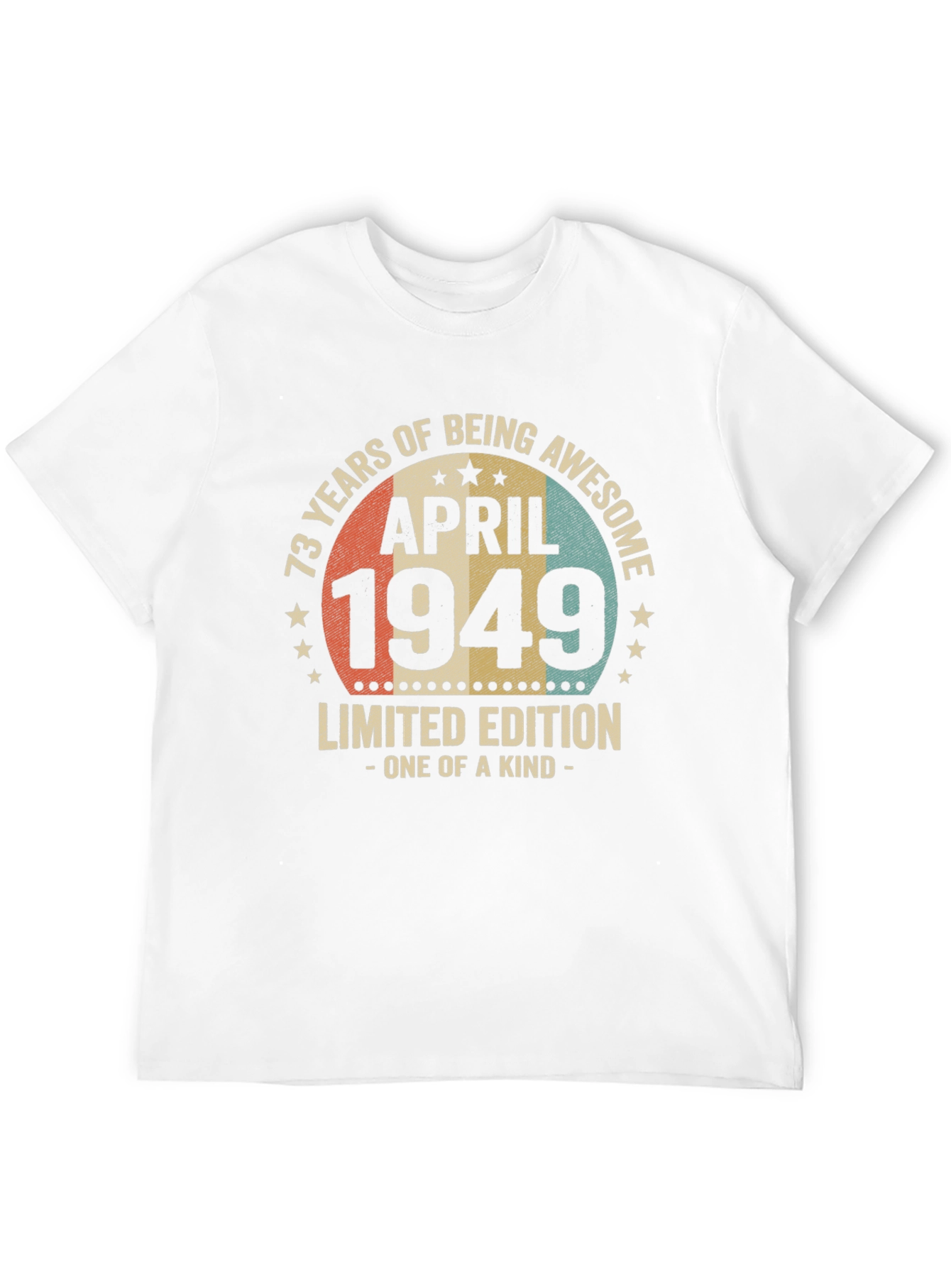 73 Years Awesome April 1949 Limited Edition T-Shirt