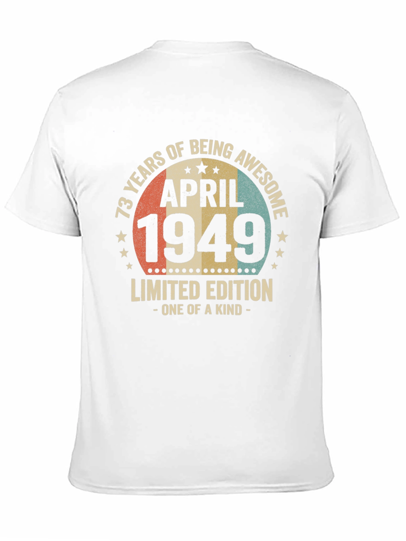 73 Years Awesome April 1949 Limited Edition T-Shirt