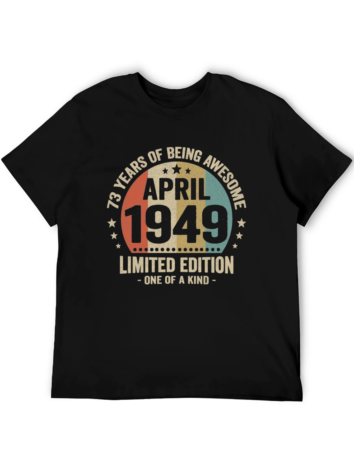 73 Years Awesome April 1949 Limited Edition T-Shirt