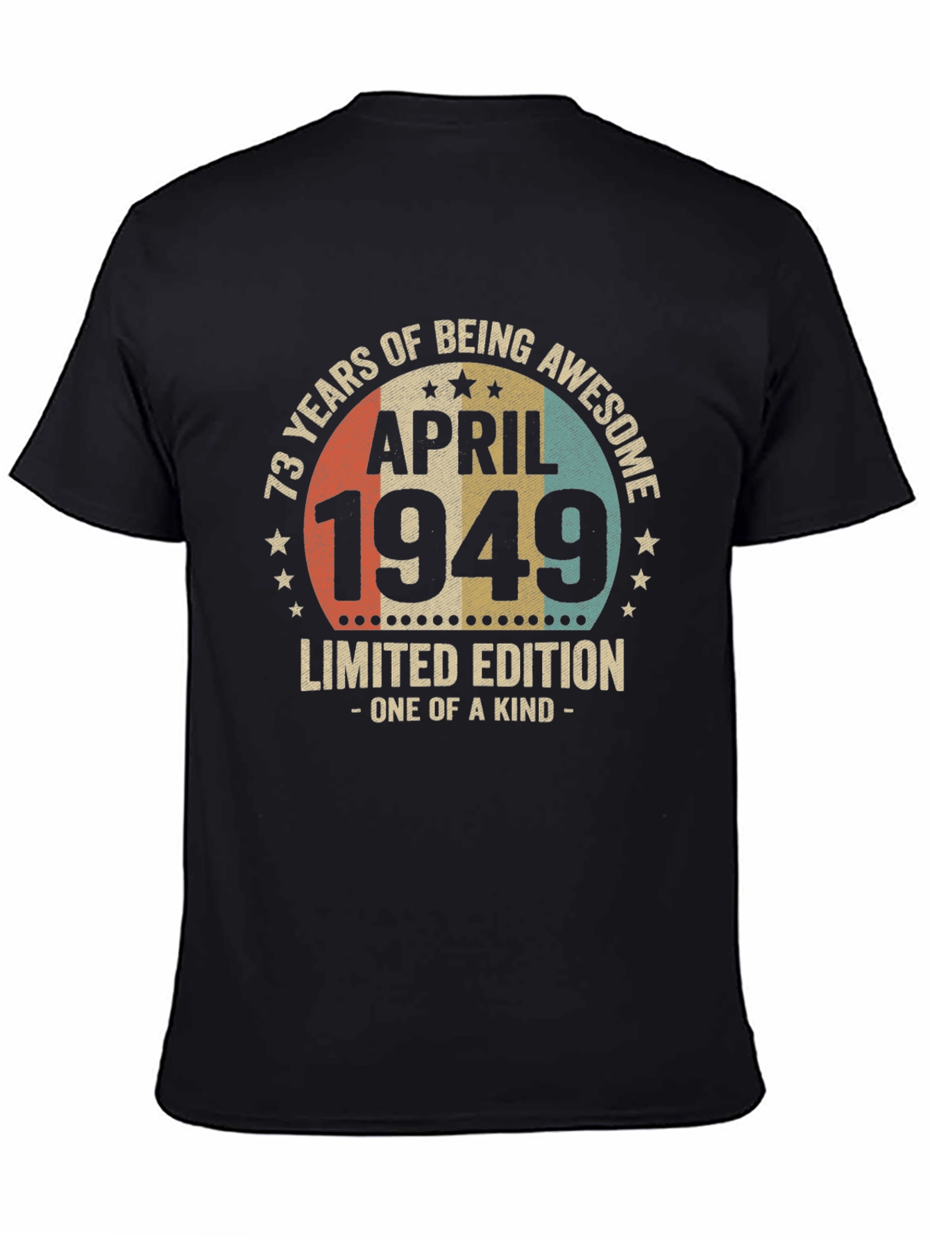 73 Years Awesome April 1949 Limited Edition T-Shirt