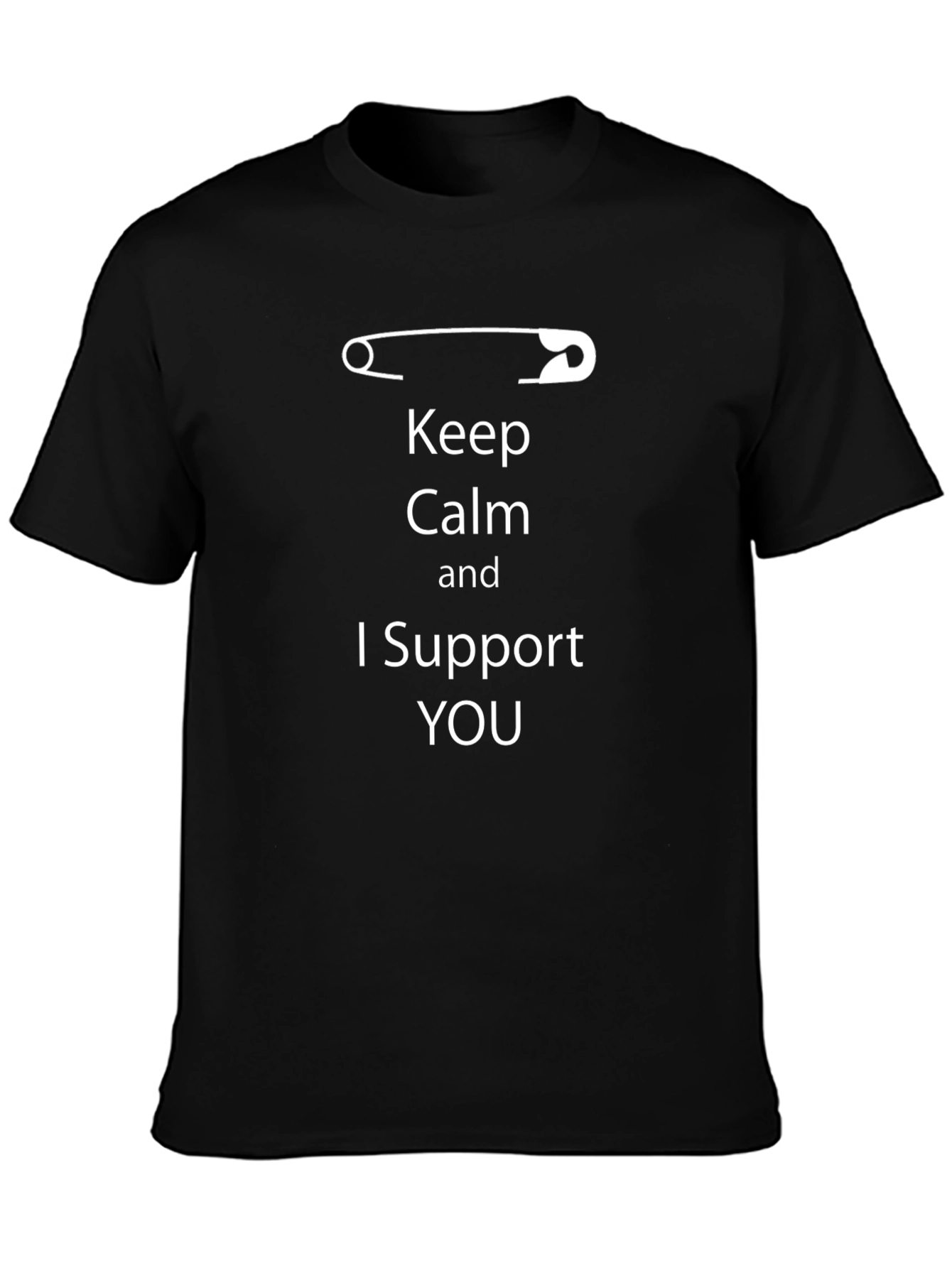 Keep Calm I Support You T-Shirt