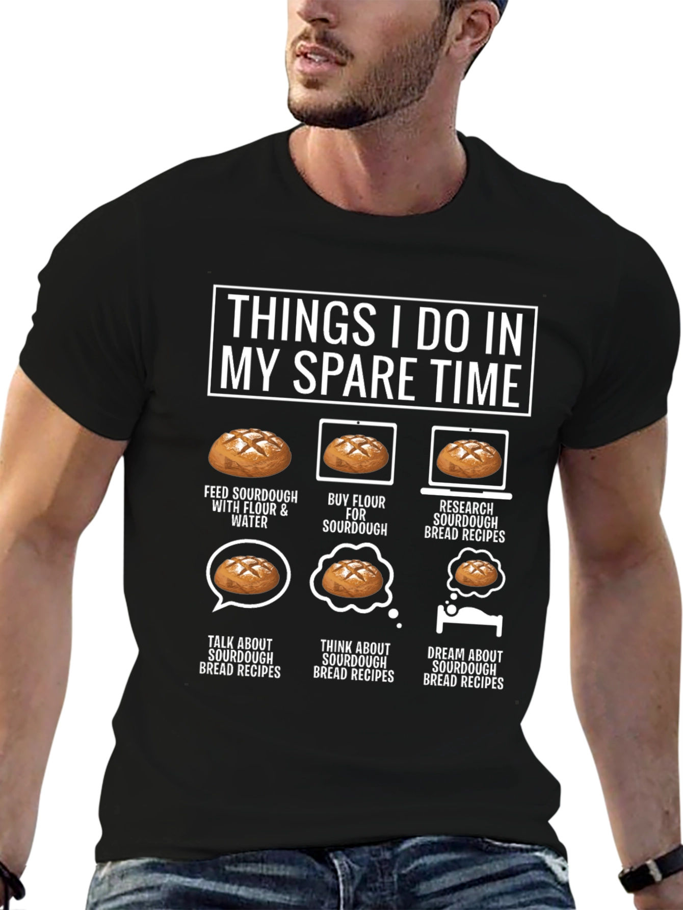 Sourdough Baker T-Shirt: Spare Time Bread Humor Tee