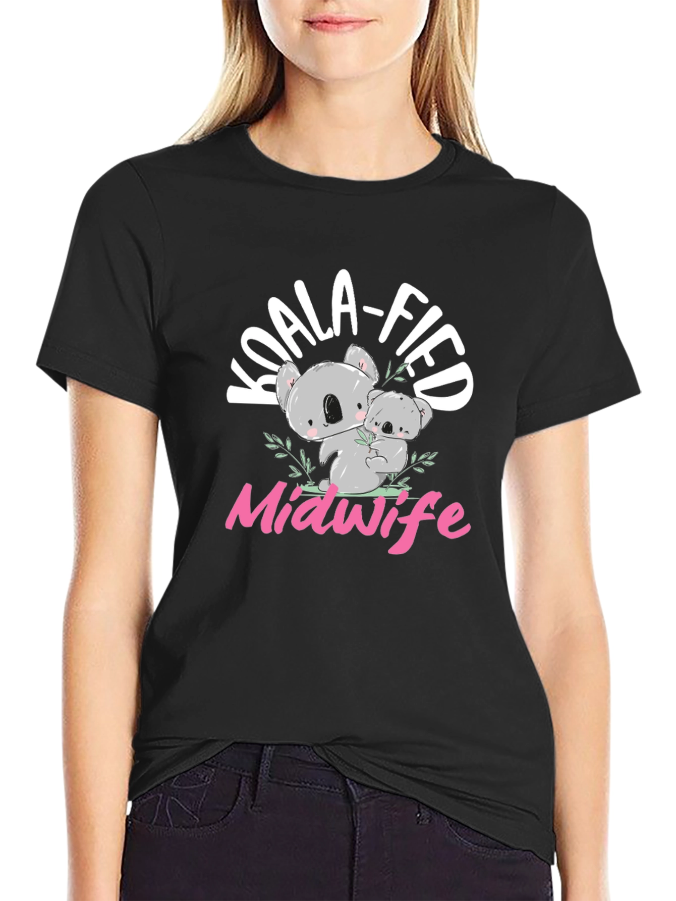 Koala-fied Midwife T-Shirt - Cute Koala Bear Design