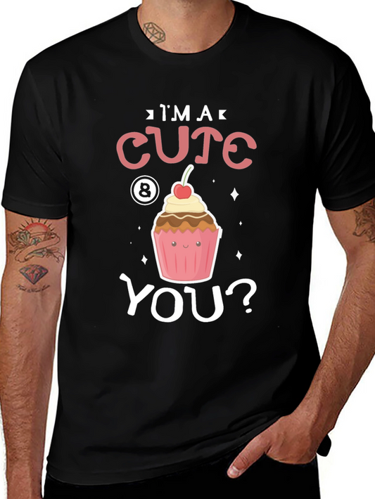 Cute Cupcake Graphic T-Shirt - Im a Cute 8 You?