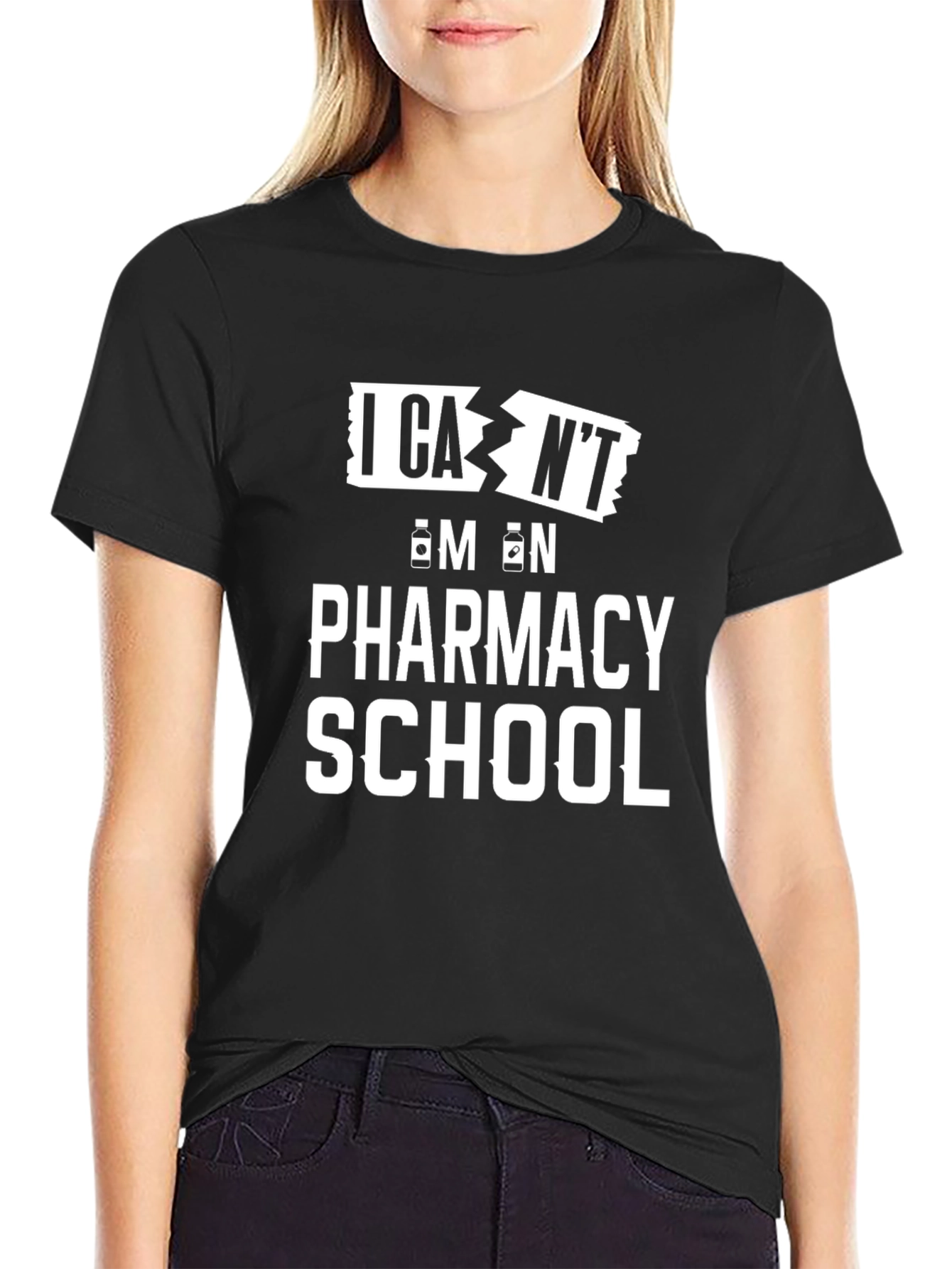 Pharmacy School T-Shirt - I Cant Im On