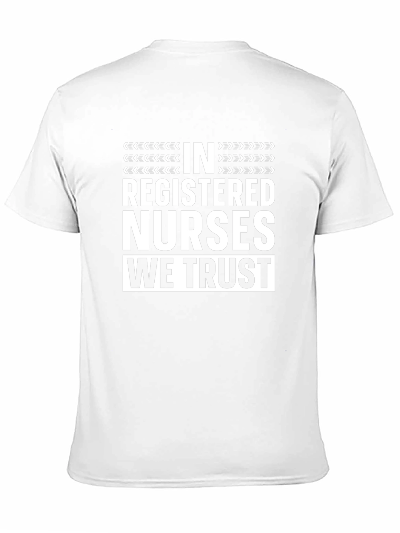 In Registered Nurses We Trust T-Shirt