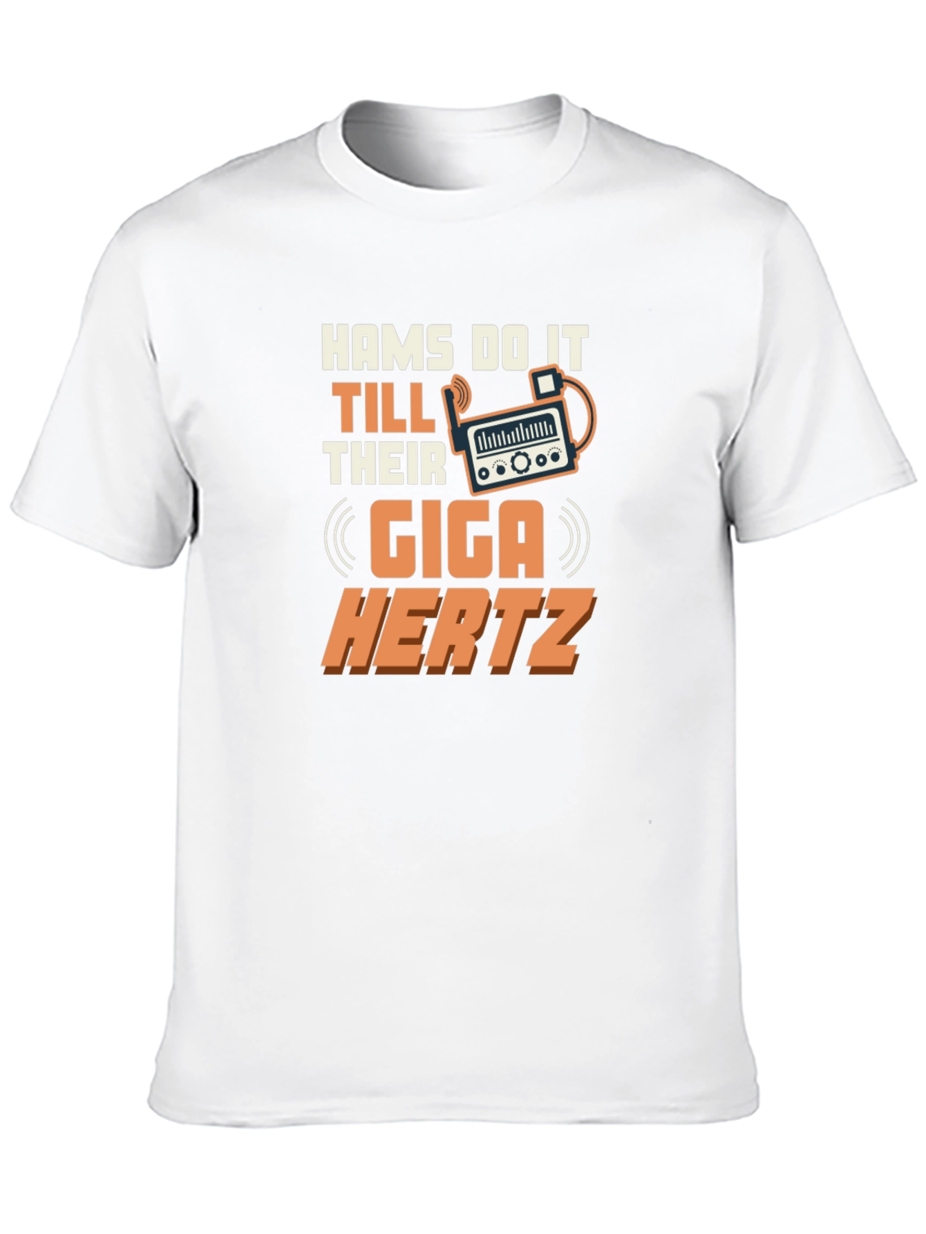 HAMS Do It Till Their Giga Hertz T-Shirt