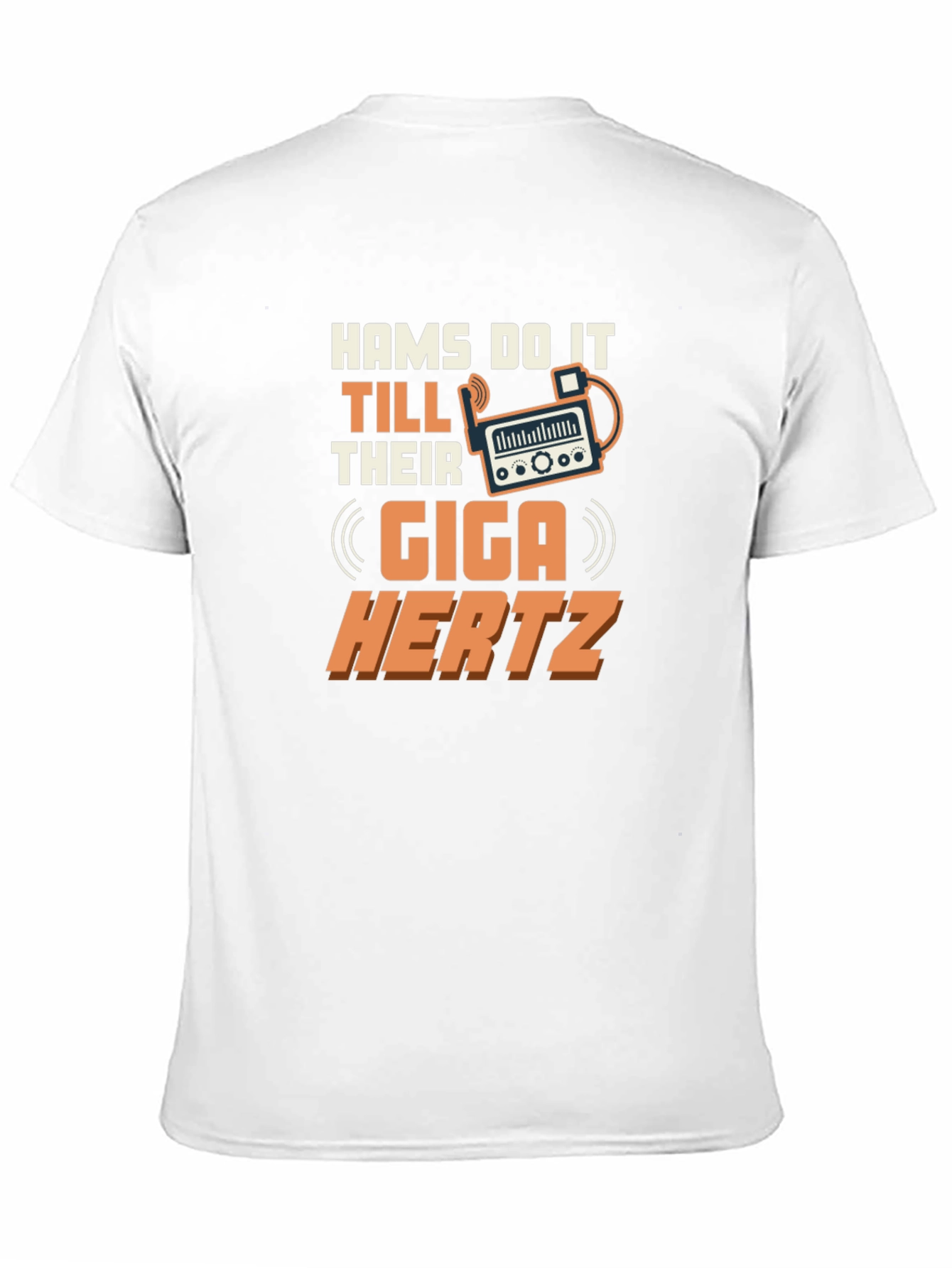 HAMS Do It Till Their Giga Hertz T-Shirt