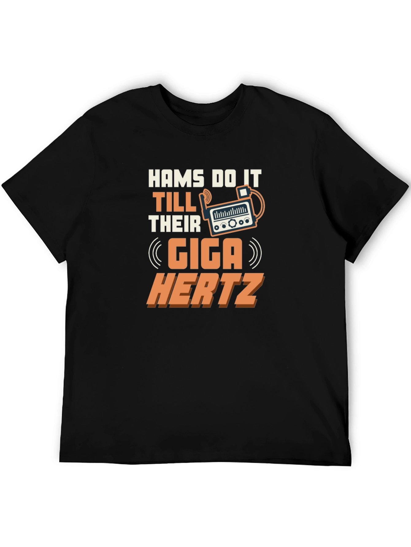 HAMS Do It Till Their Giga Hertz T-Shirt