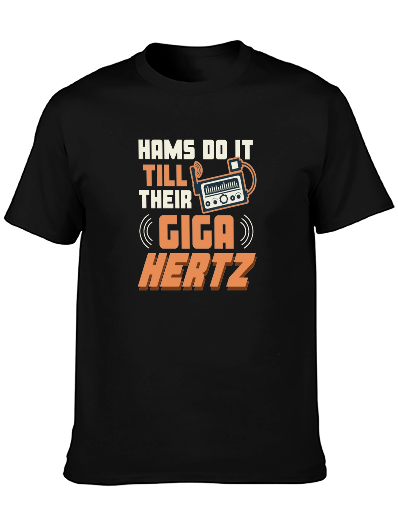 HAMS Do It Till Their Giga Hertz T-Shirt
