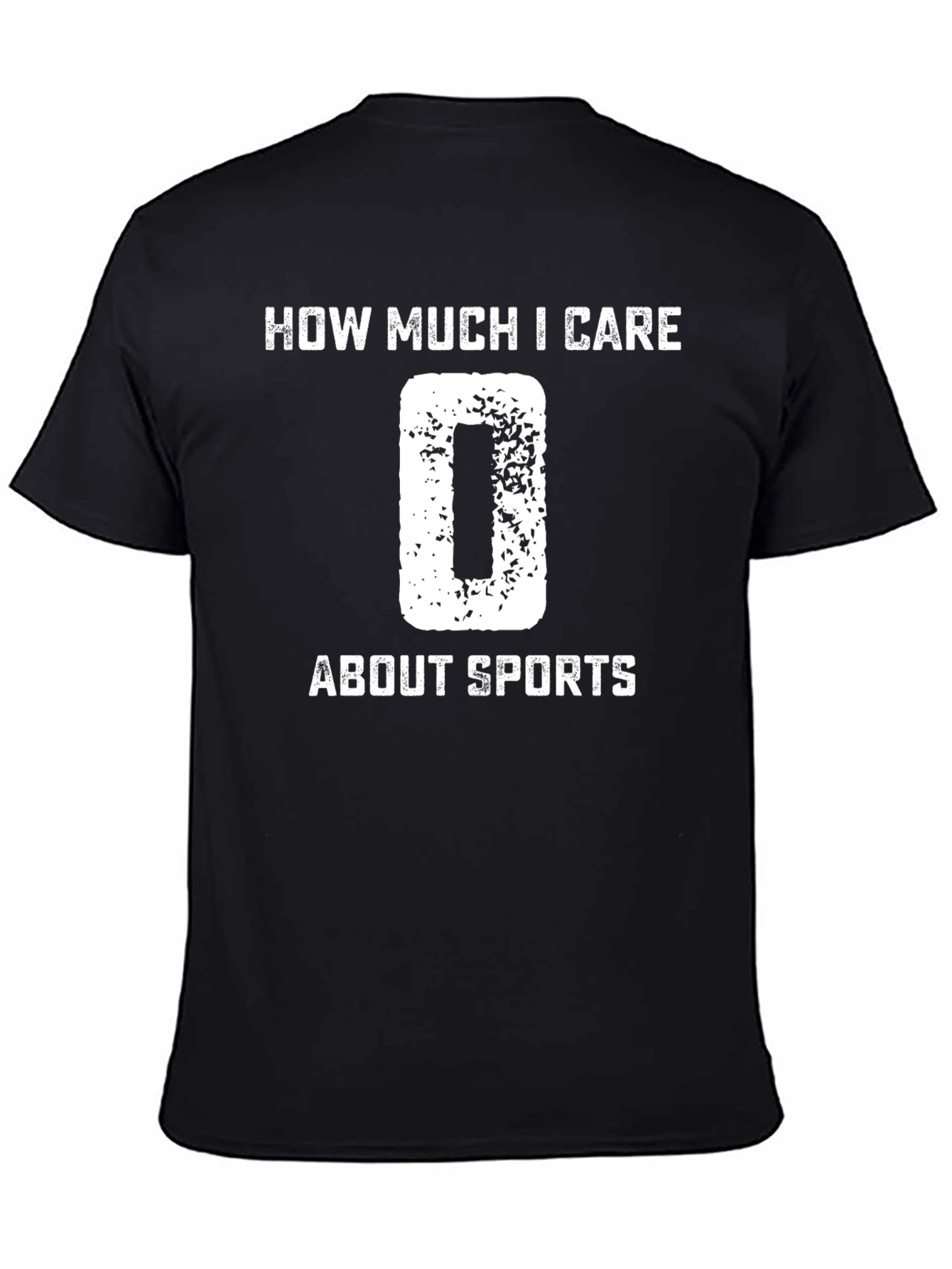 Funny How Much I Care About Sports T-Shirt