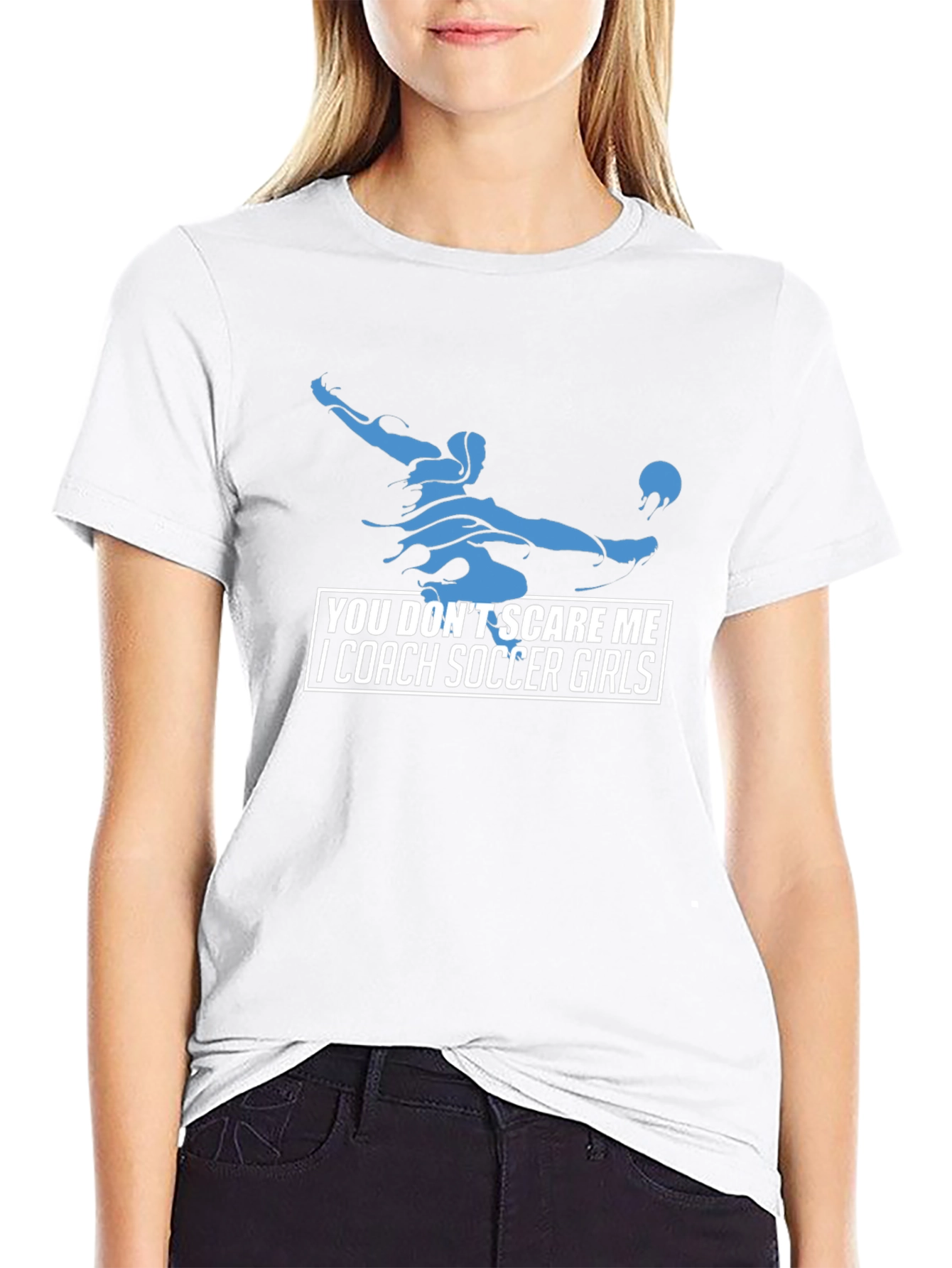 Soccer Coach Graphic Tee - You Dont Scare Me!