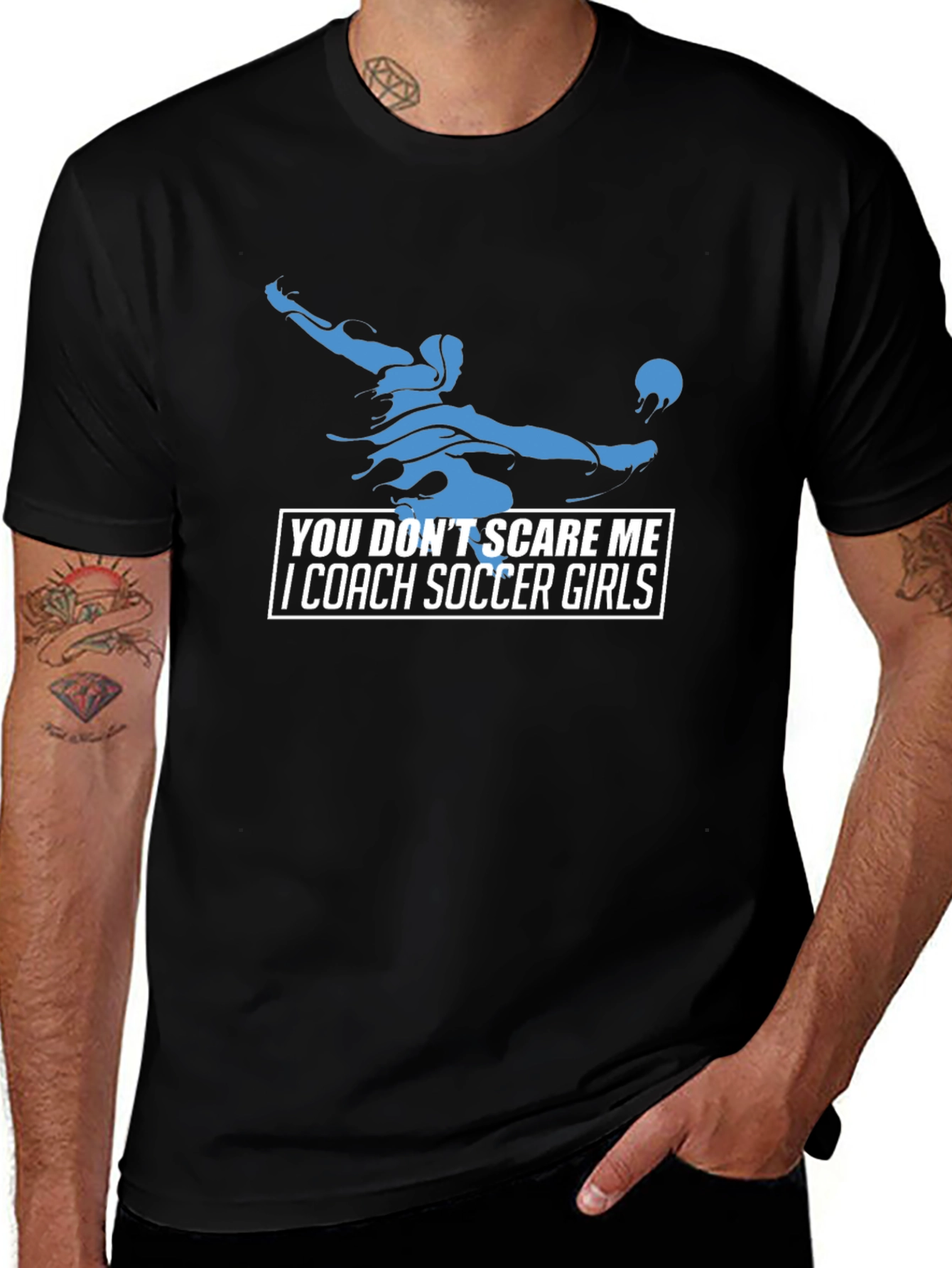 Soccer Coach Graphic Tee - You Dont Scare Me!
