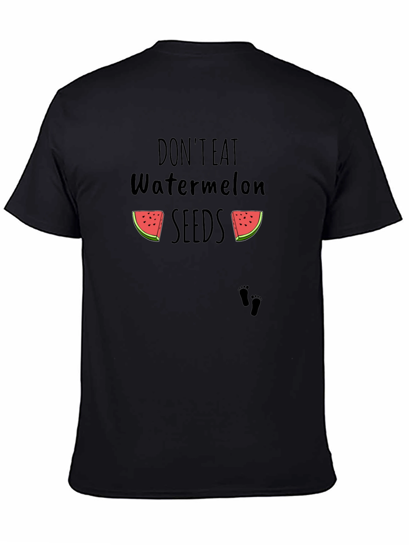 Dont Eat Watermelon Seeds Black T-Shirt
