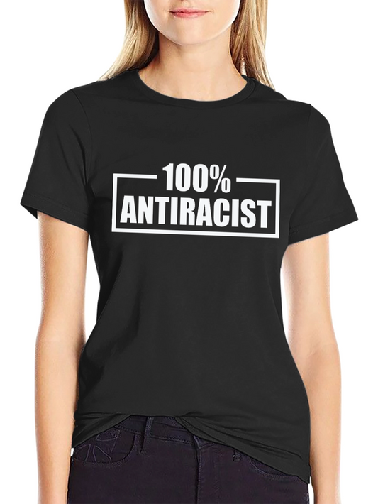 100% Antiracist Graphic T-Shirt - Black
