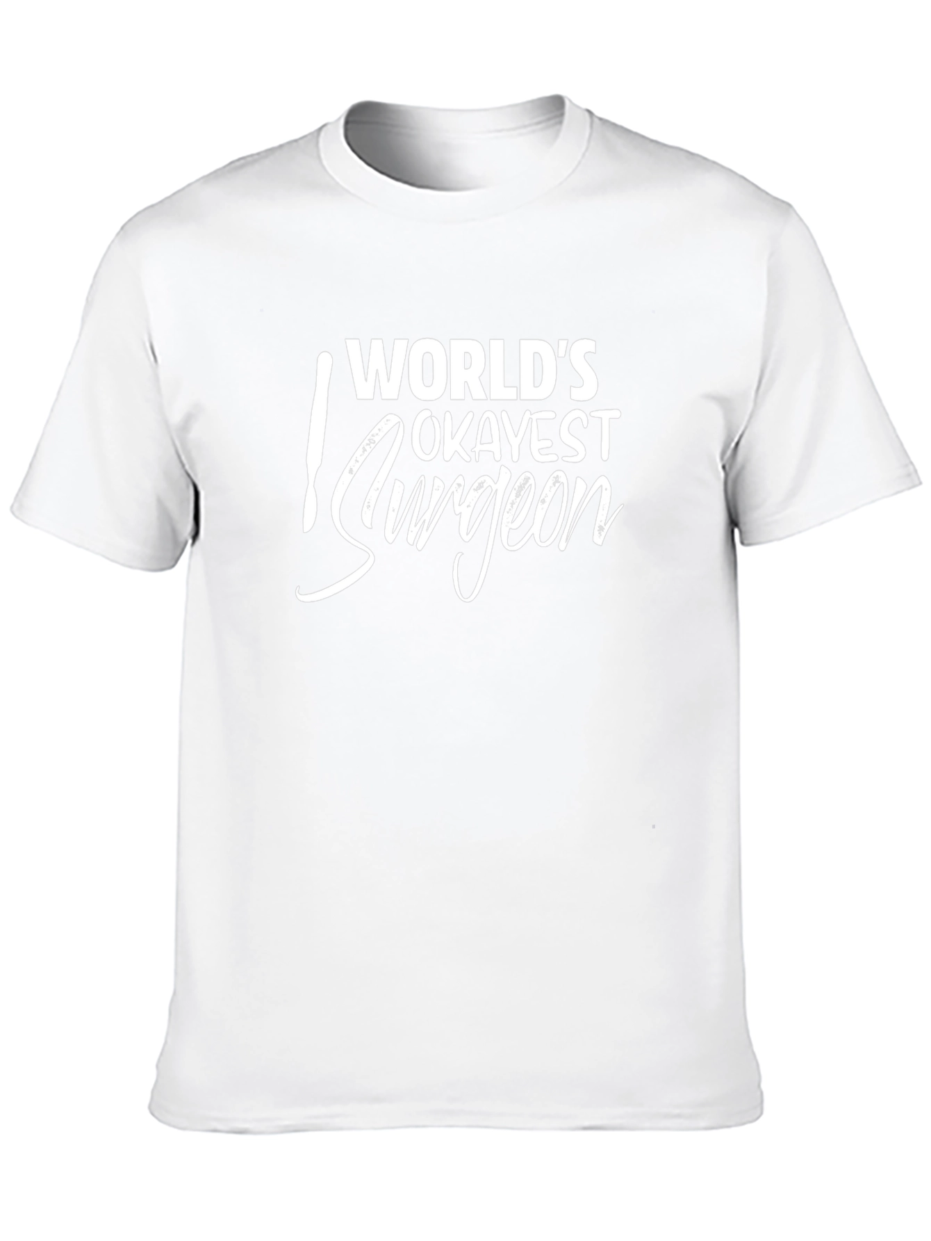 Worlds Okayest Surgeon Graphic Tee