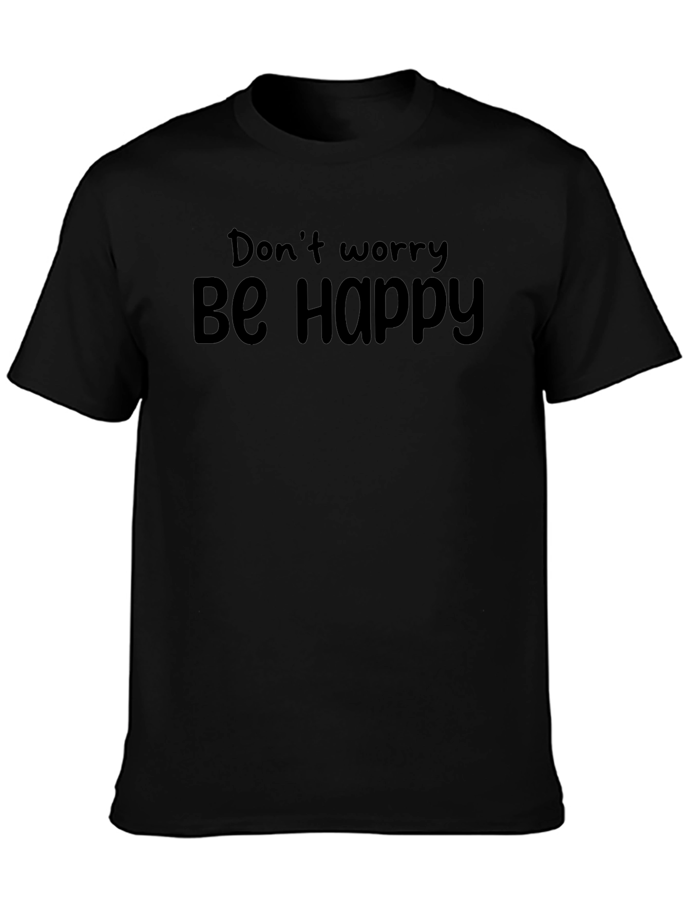 Dont Worry Be Happy Black T-Shirt