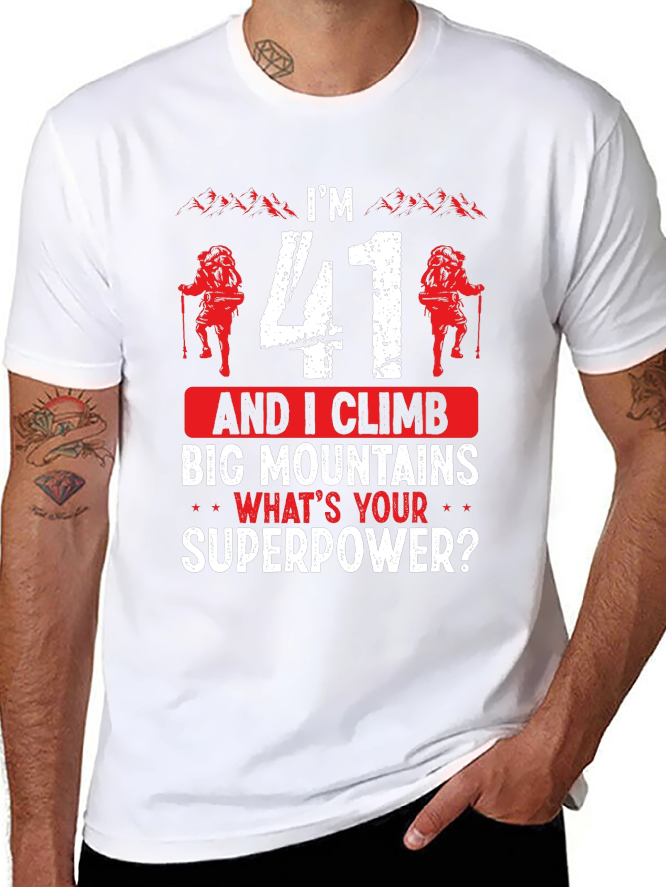 Im 41 and I Climb T-Shirt