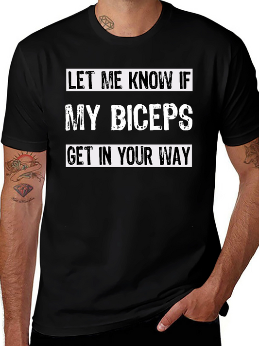 Funny Bicep T-Shirt - Let Me Know
