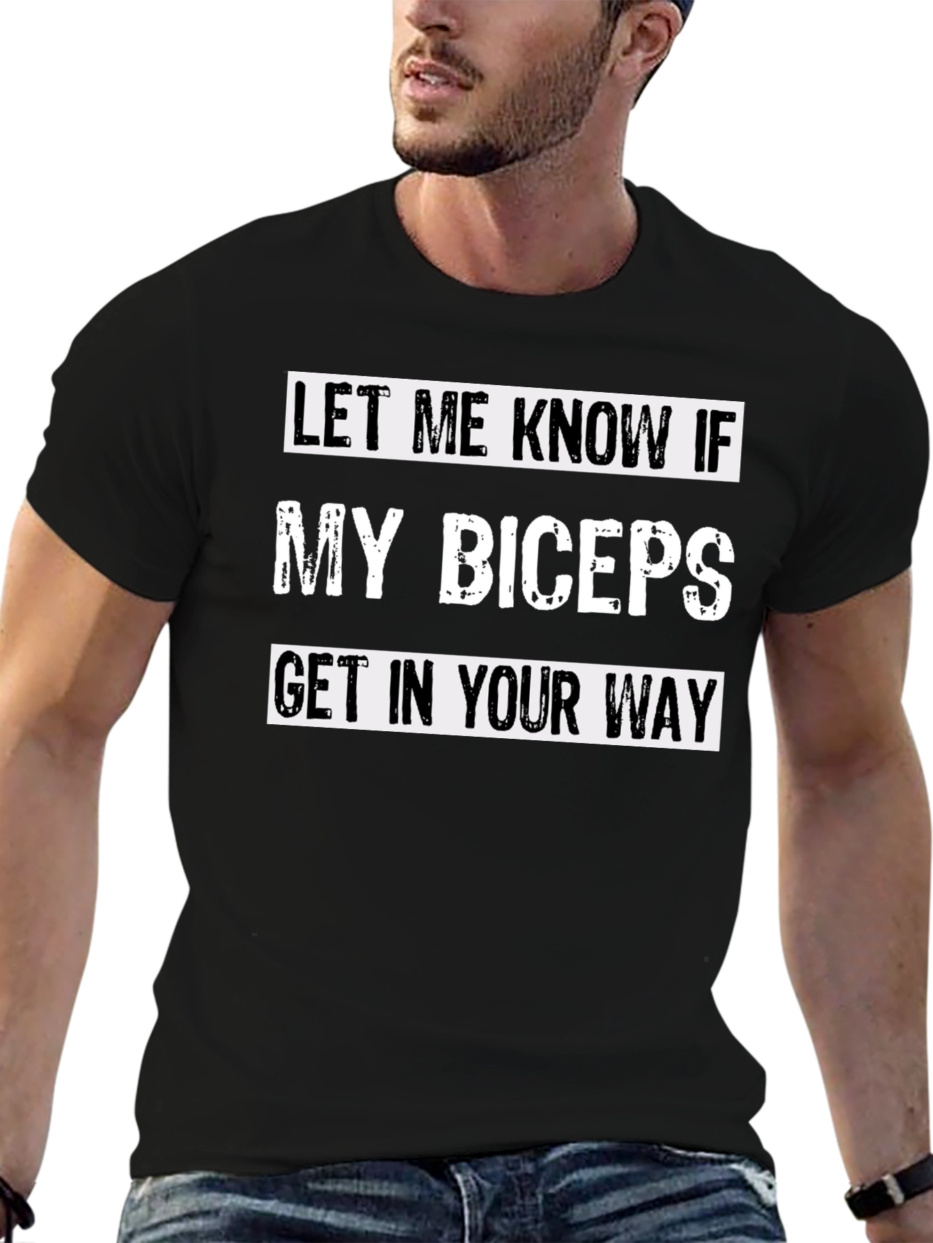 Funny Bicep T-Shirt - Let Me Know