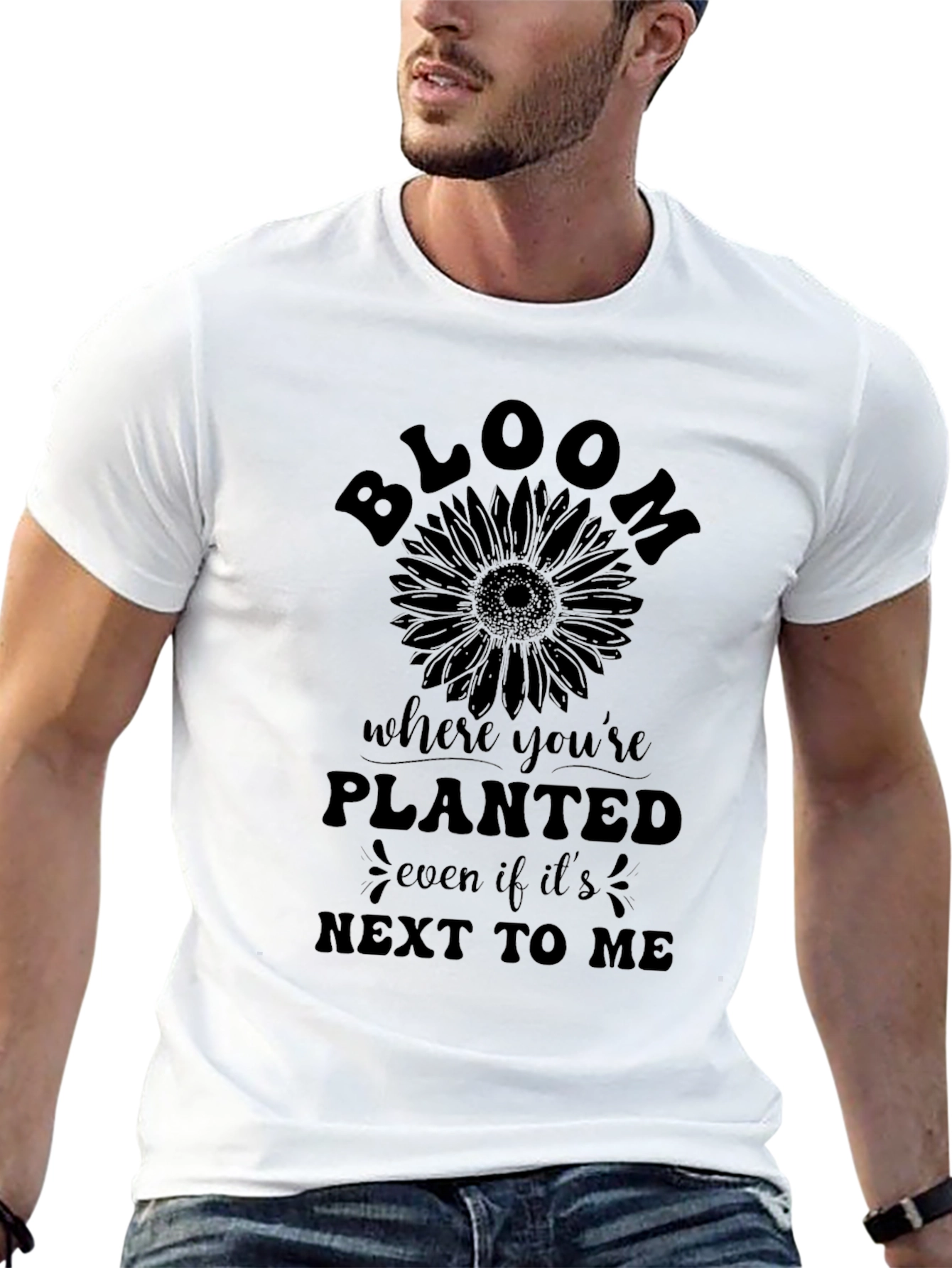Bloom Where Youre Planted T-Shirt