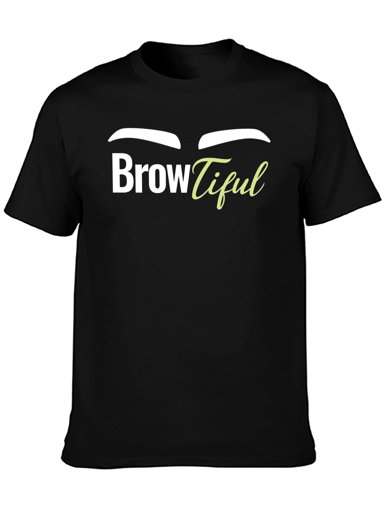Browtiful Graphic T-Shirt - Unisex Tee
