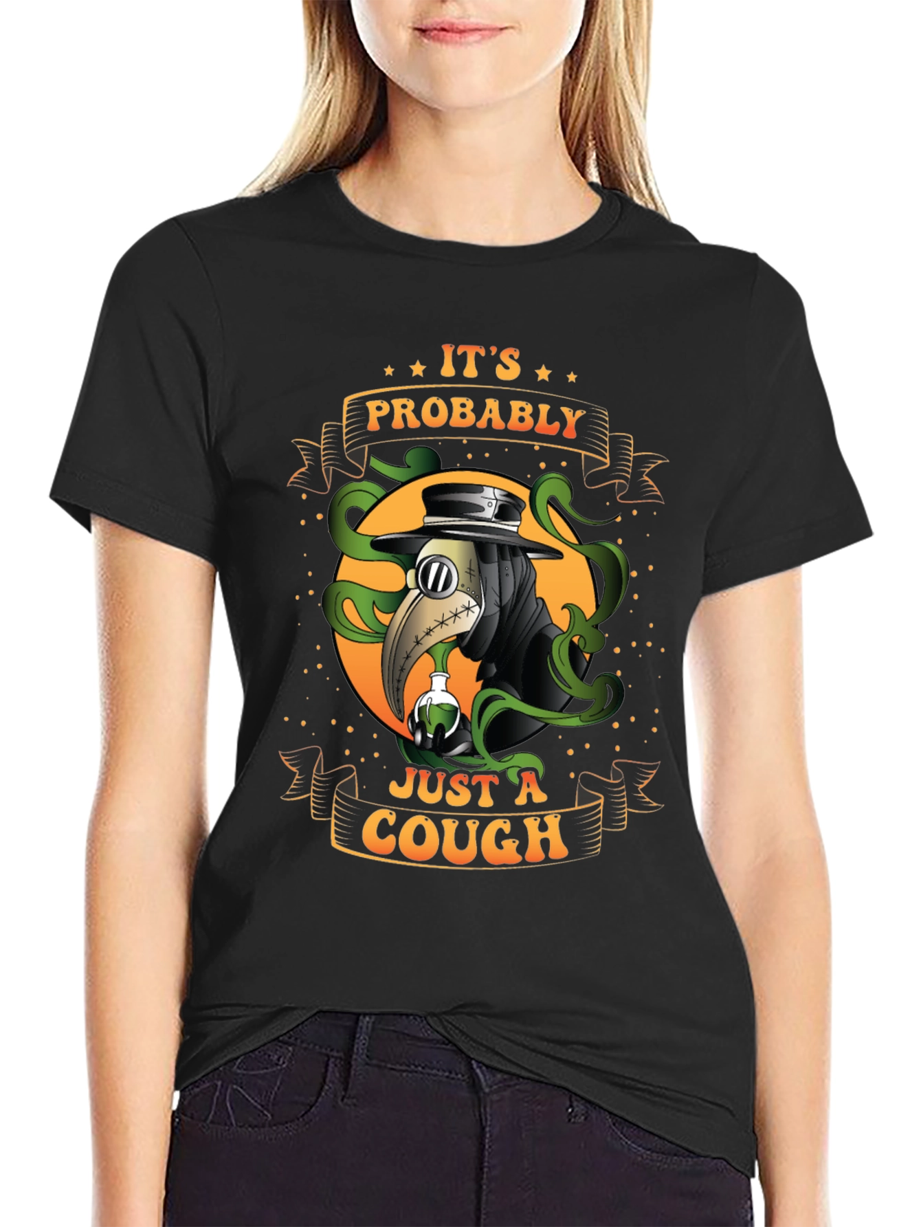 Its Probably Just A Cough T-Shirt