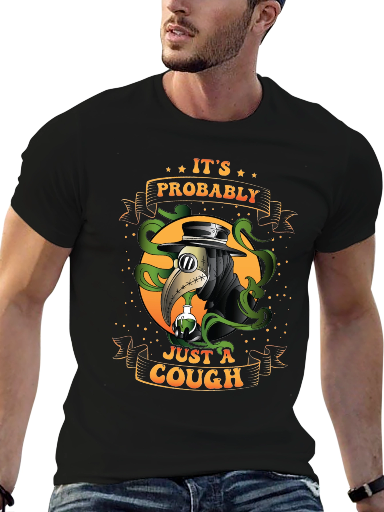 Its Probably Just A Cough T-Shirt
