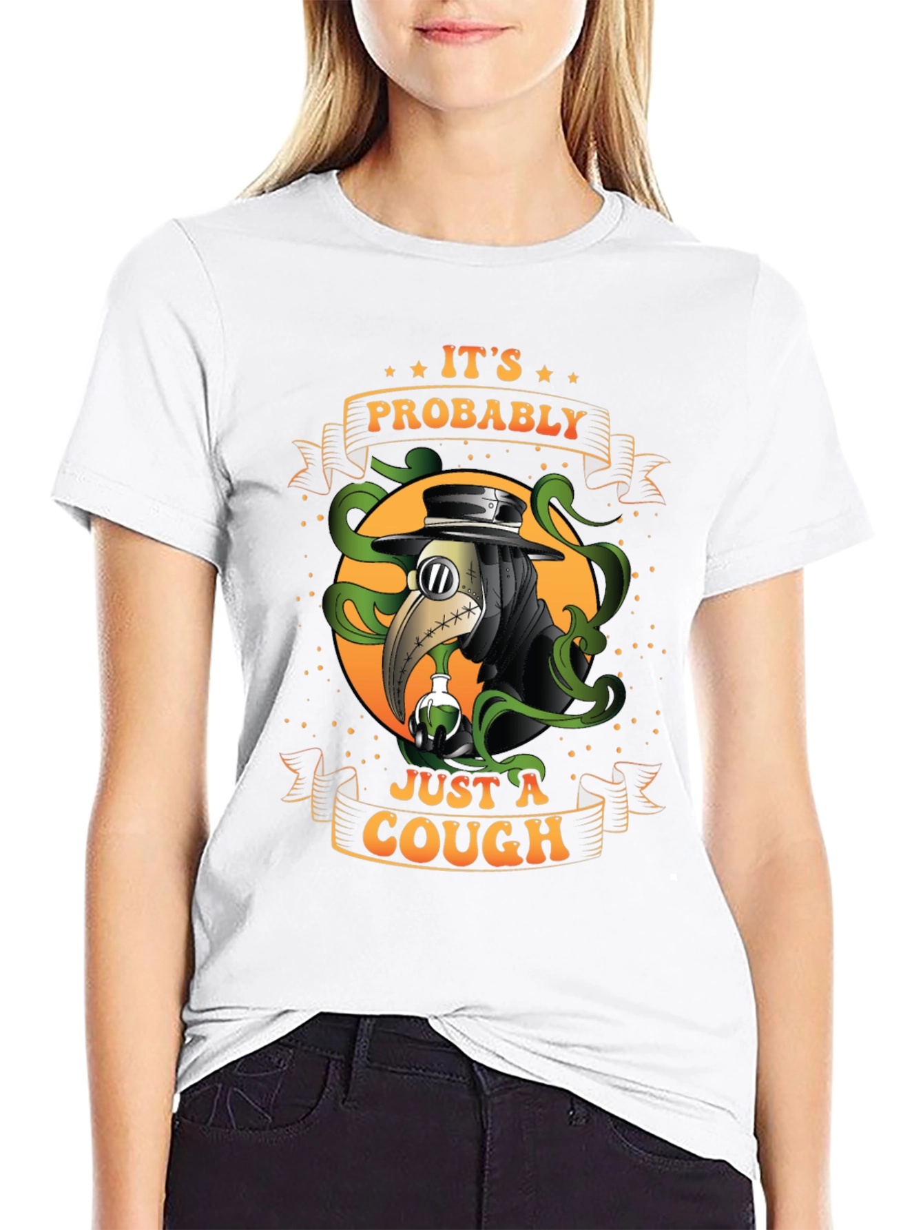 Its Probably Just A Cough T-Shirt