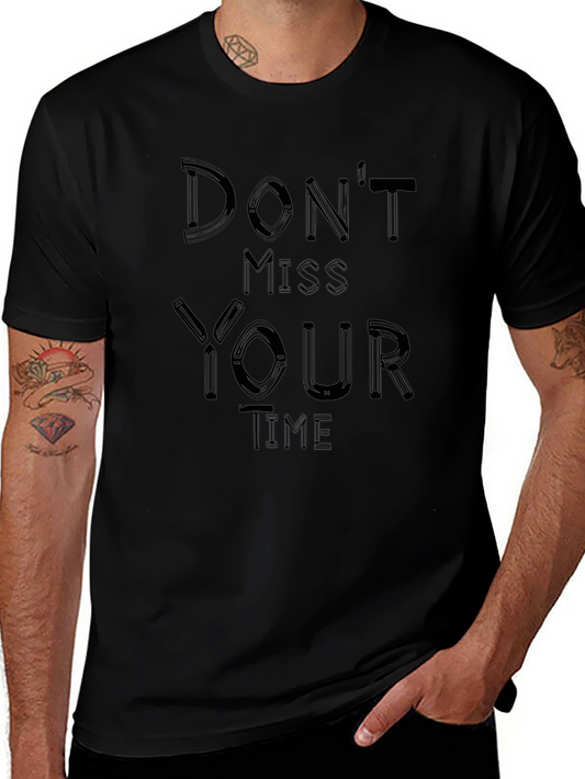 Dont Miss Your Time Black Graphic Tee