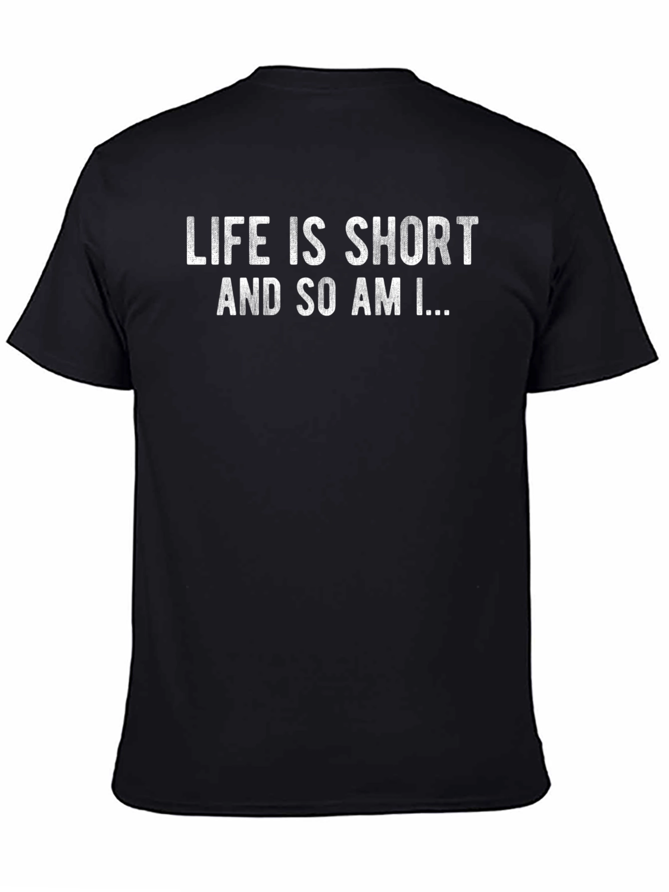 Funny Life is Short Graphic T-Shirt