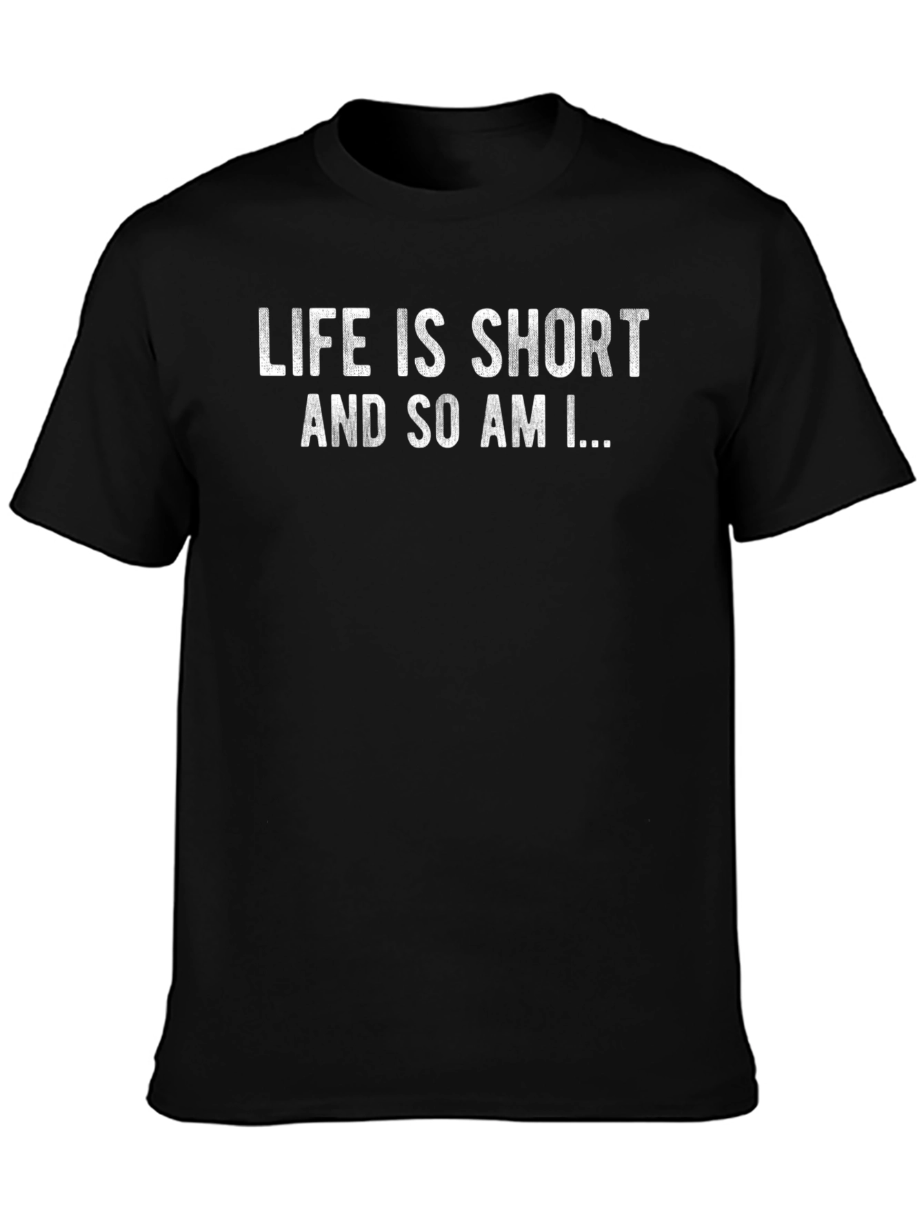 Funny Life is Short Graphic T-Shirt