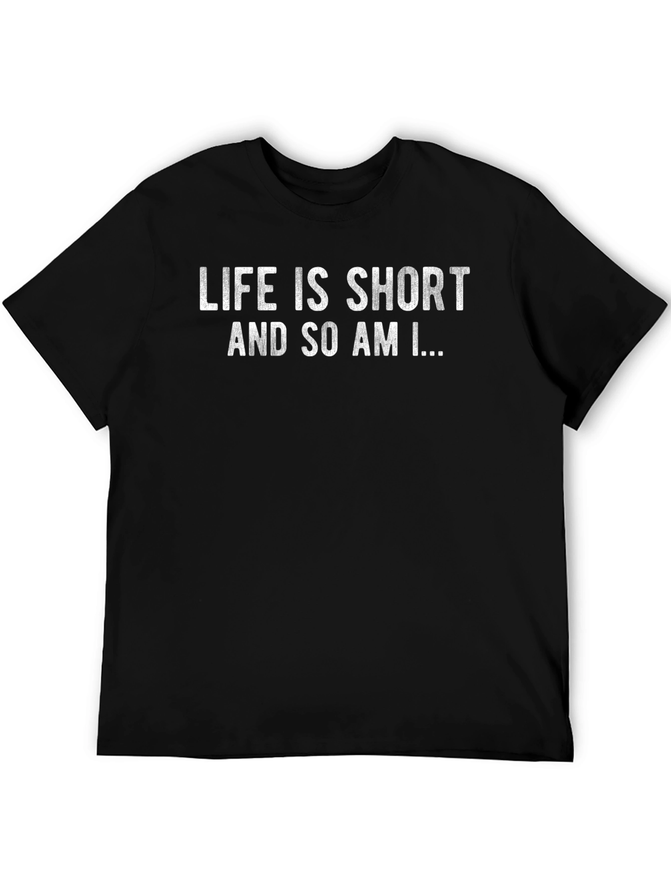 Funny Life is Short Graphic T-Shirt
