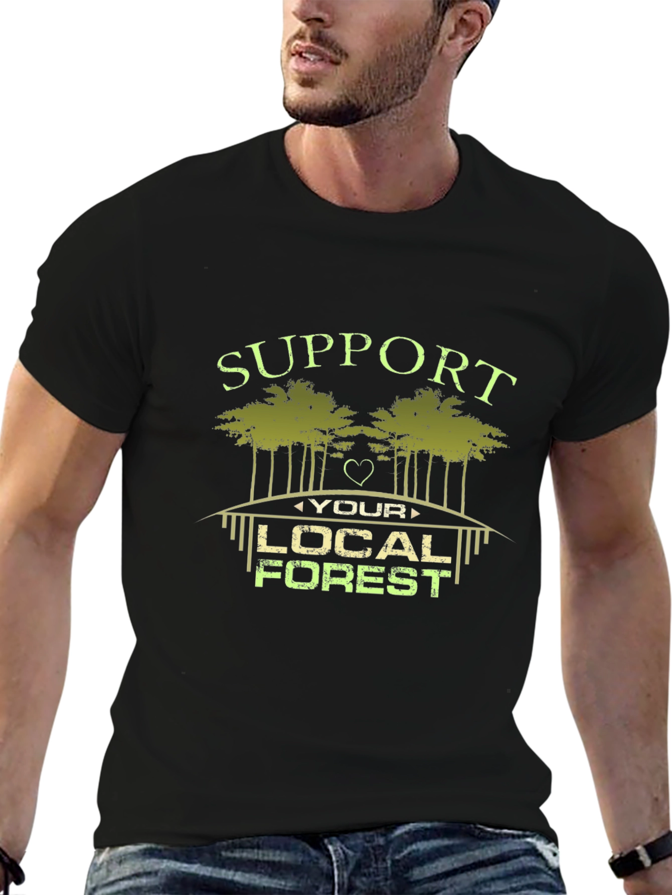 Support Your Local Forest Graphic T-Shirt
