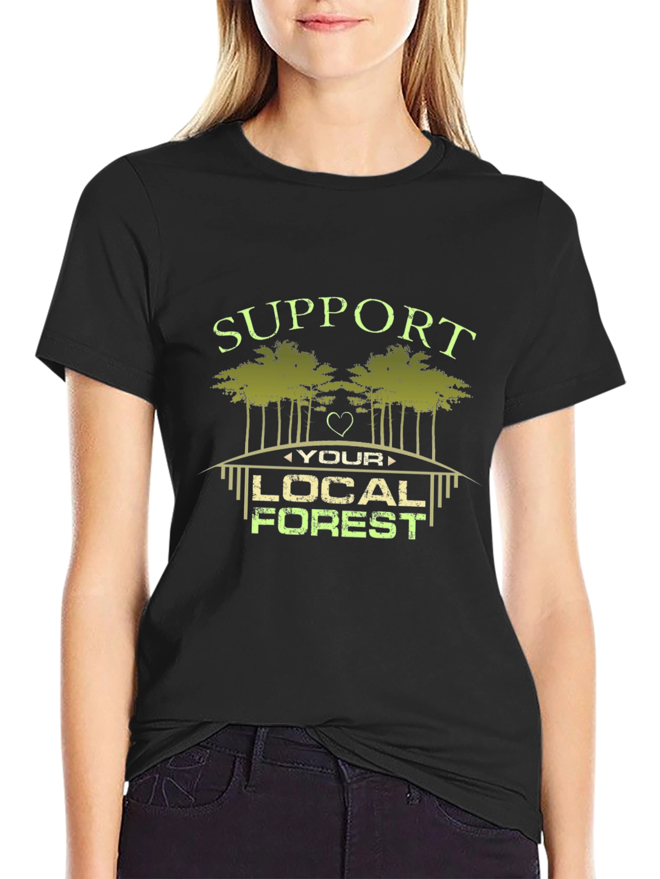 Support Your Local Forest Graphic T-Shirt