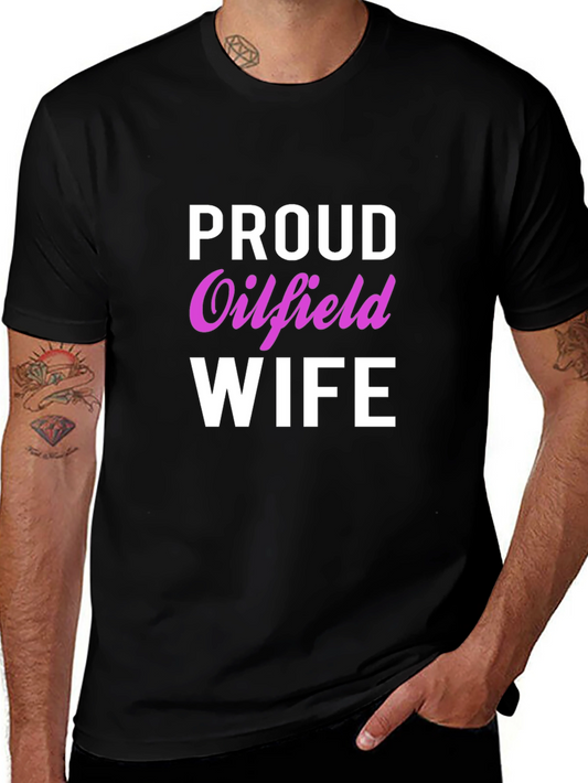 Proud Oilfield Wife Black T-Shirt