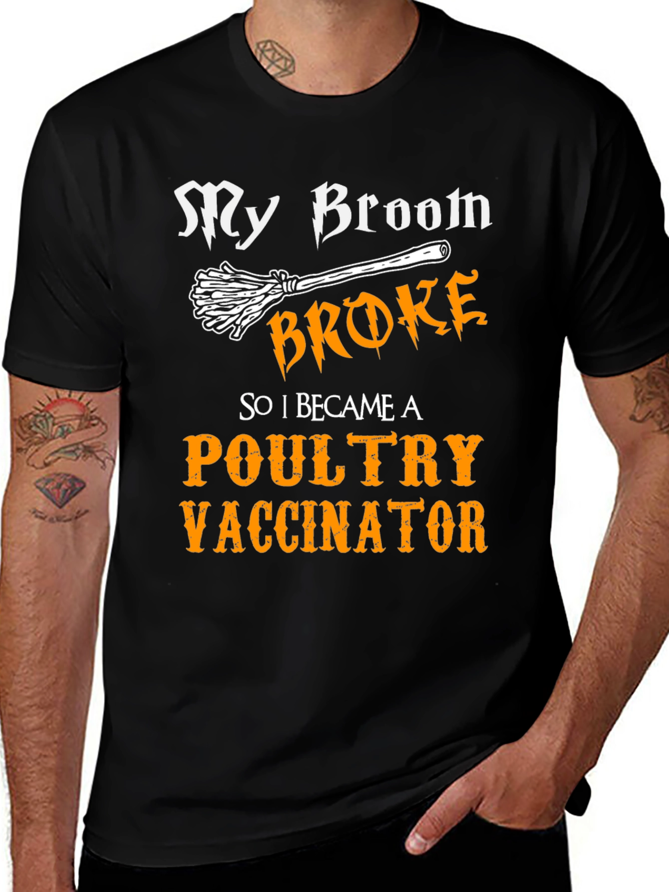 My Broom Broke Poultry Vaccinator T-Shirt