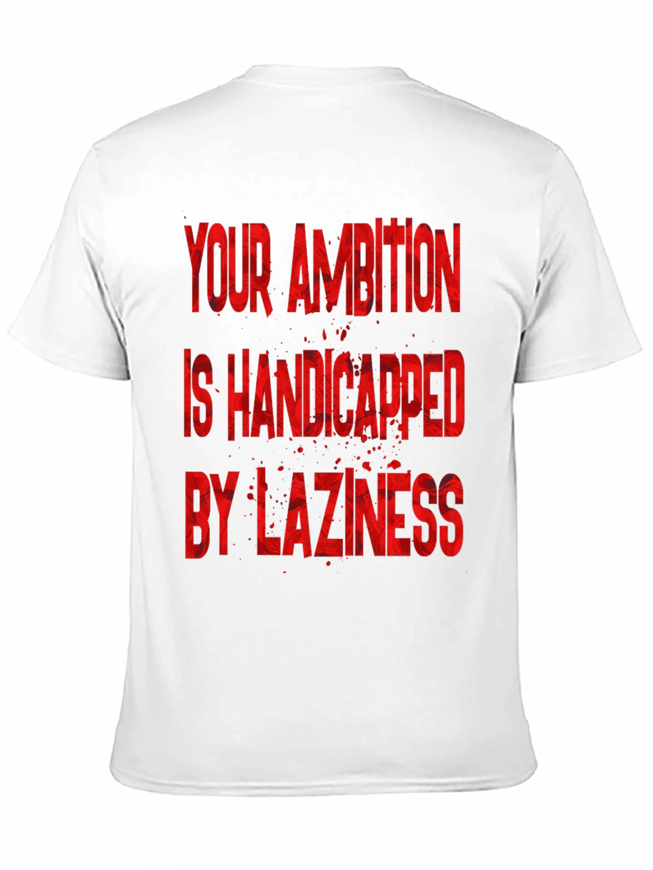 Motivational T-Shirt: Ambition & Laziness