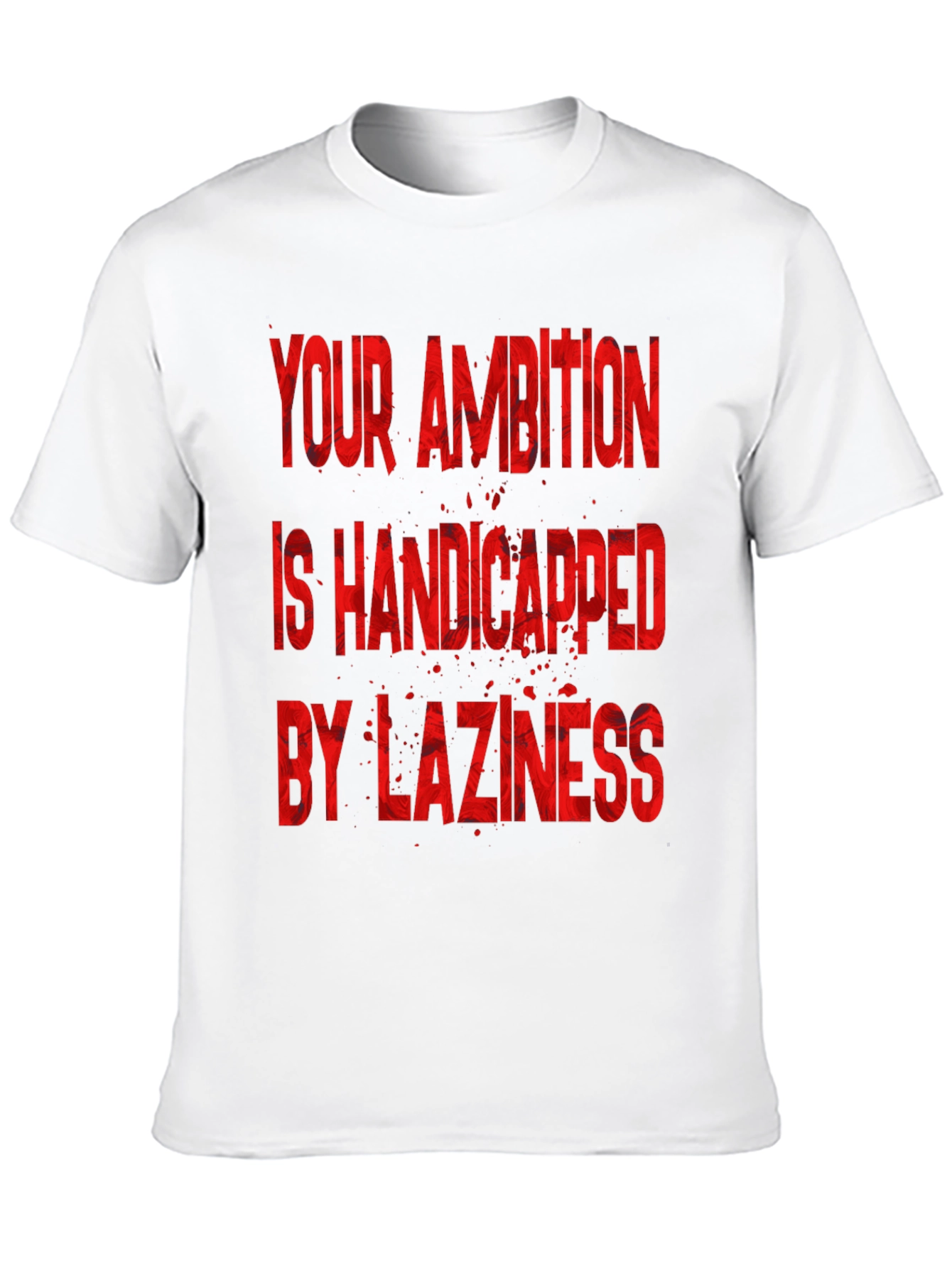 Motivational T-Shirt: Ambition & Laziness