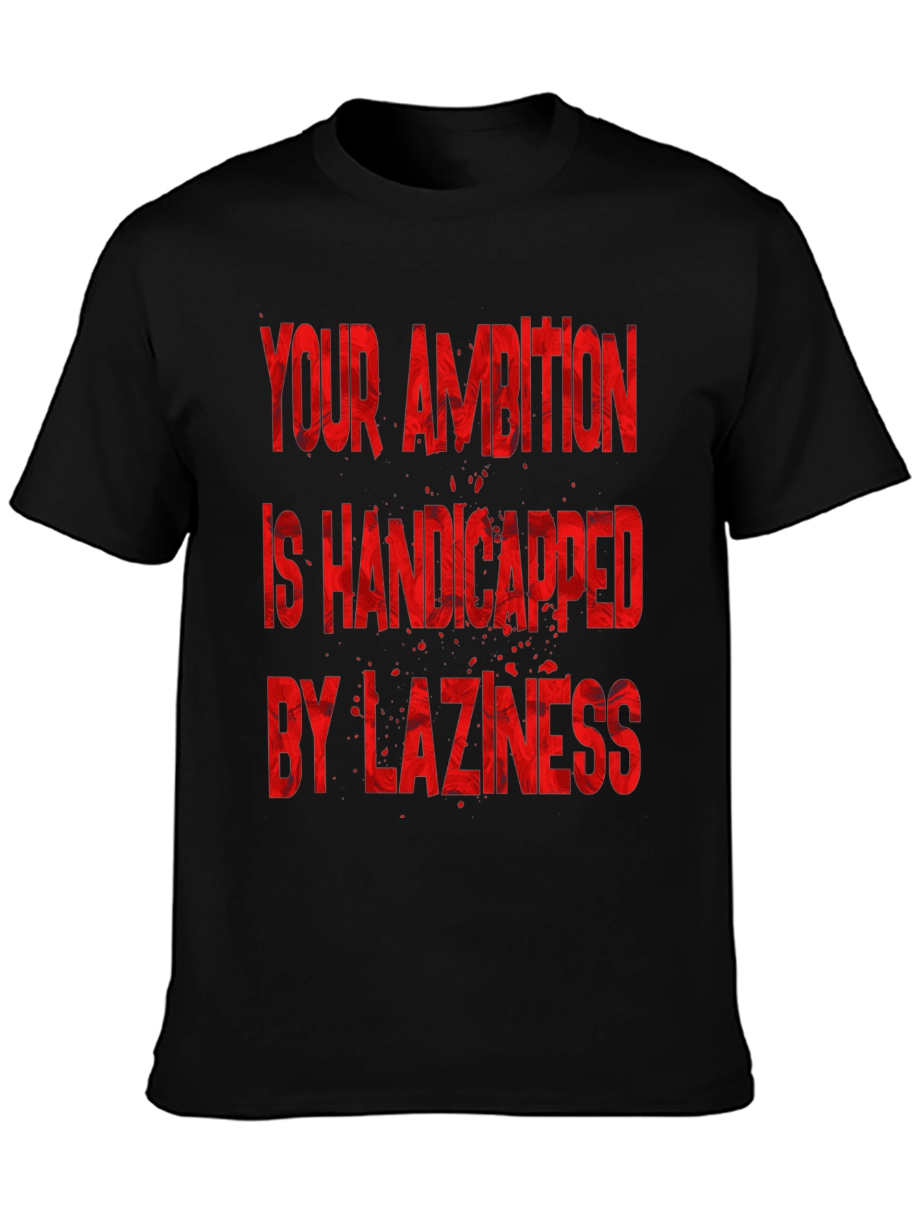 Motivational T-Shirt: Ambition & Laziness