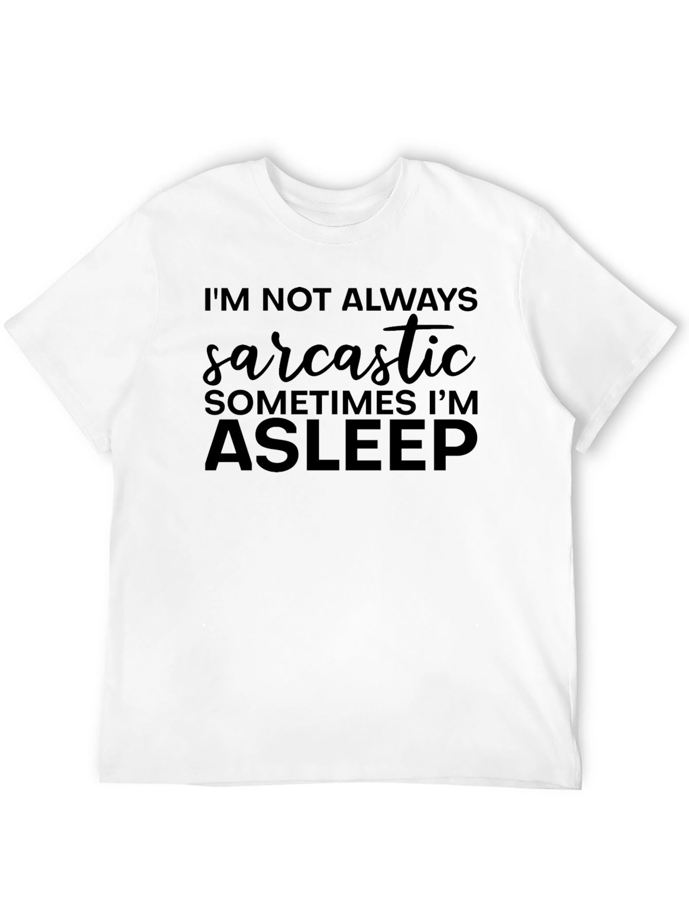 Sarcastic Asleep Graphic Tee
