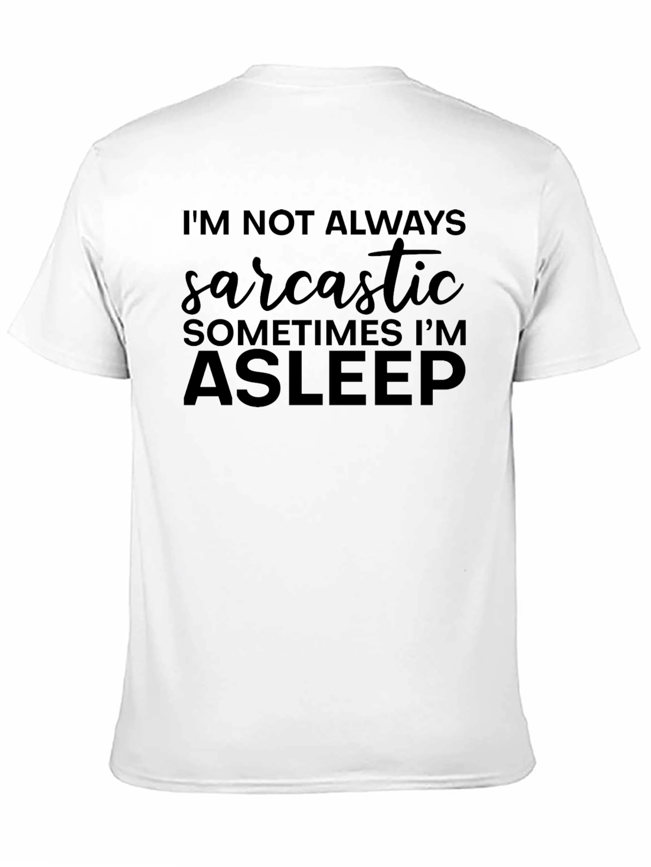 Sarcastic Asleep Graphic Tee