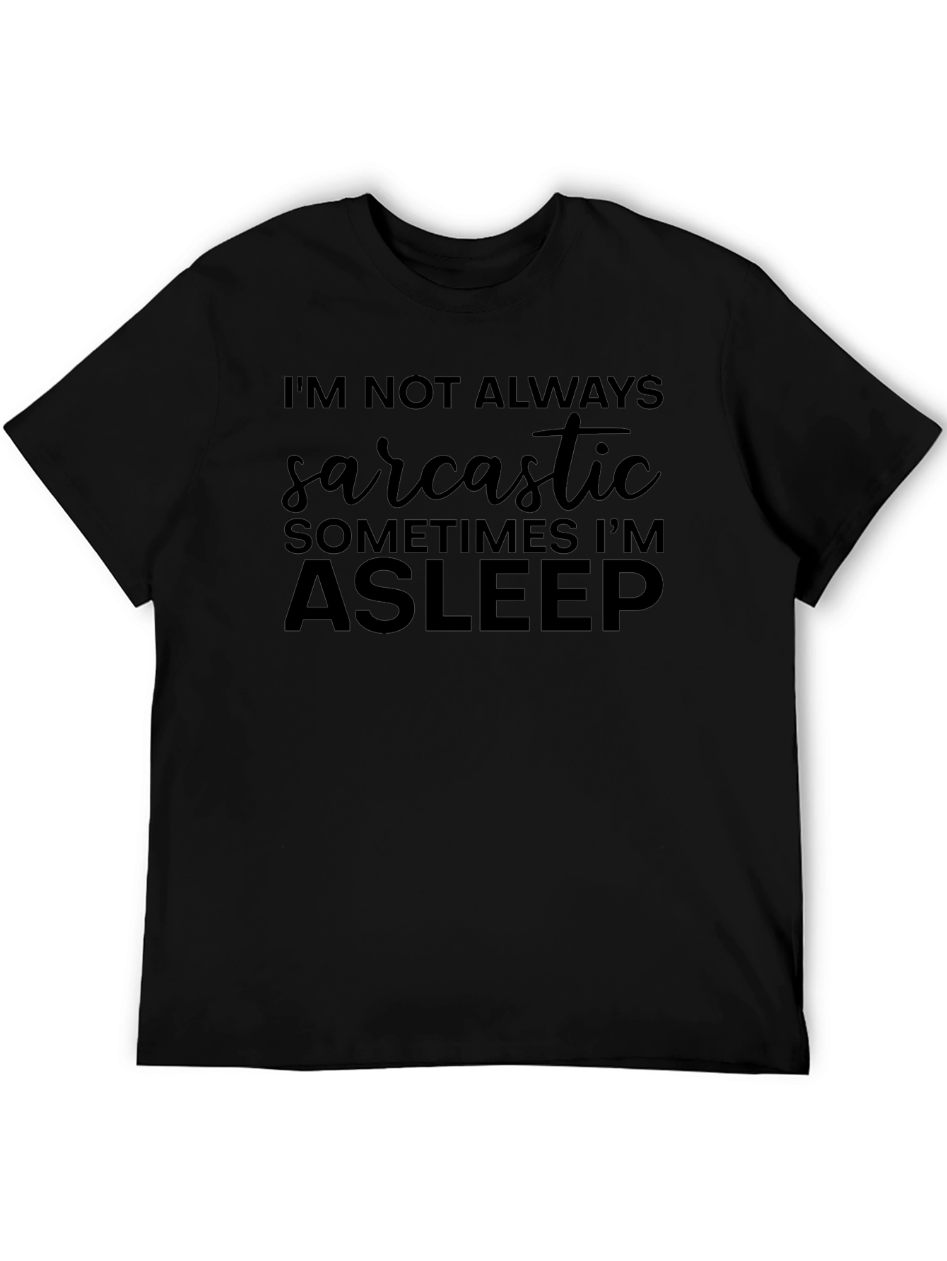 Sarcastic Asleep Graphic Tee